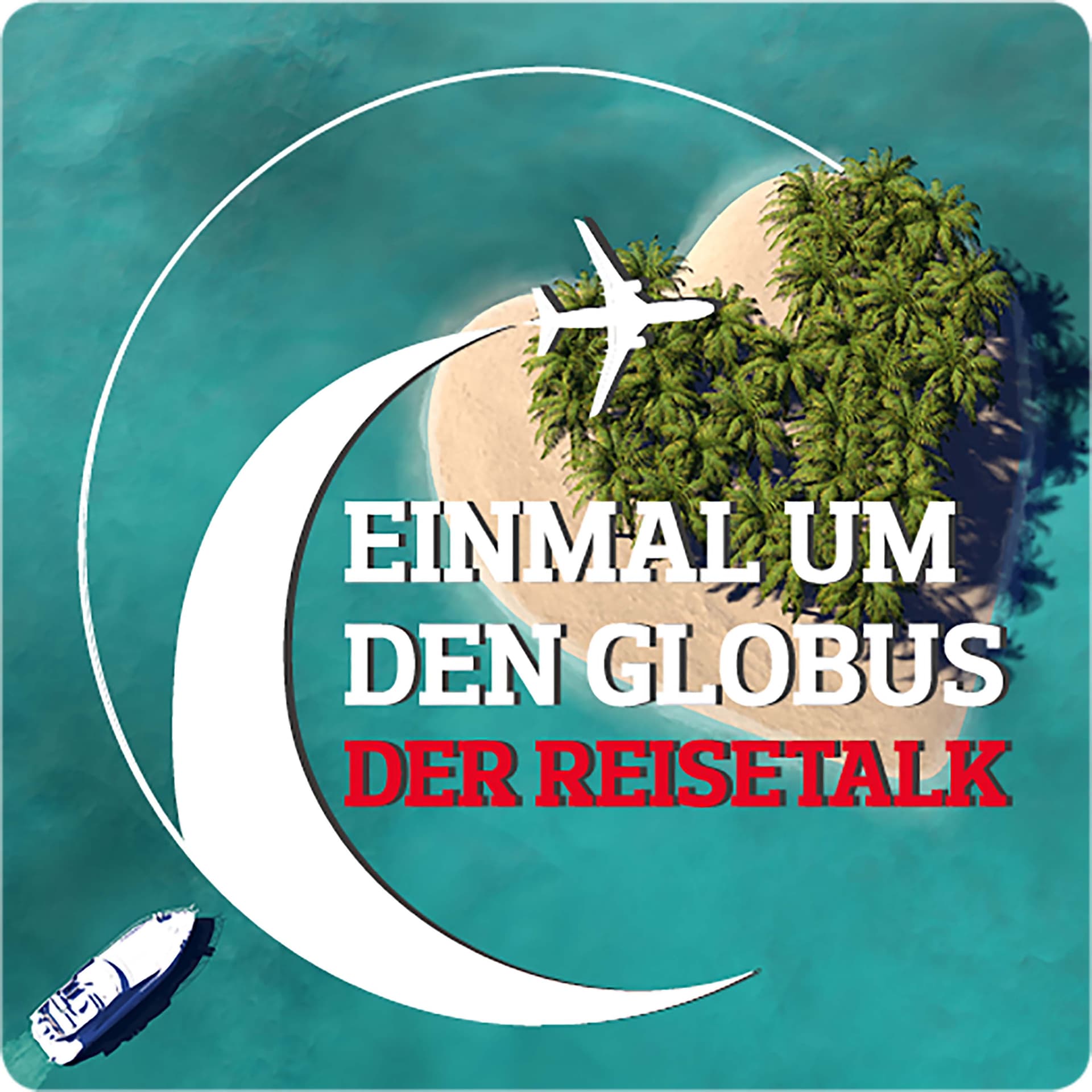 Einmal um den Globus - Der Reise Podcast - Podcasts