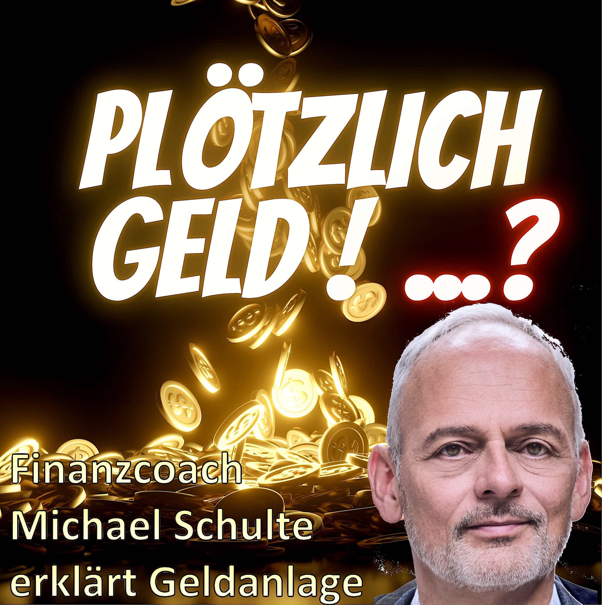 Plötzlich Geld! ...? - Podcasts