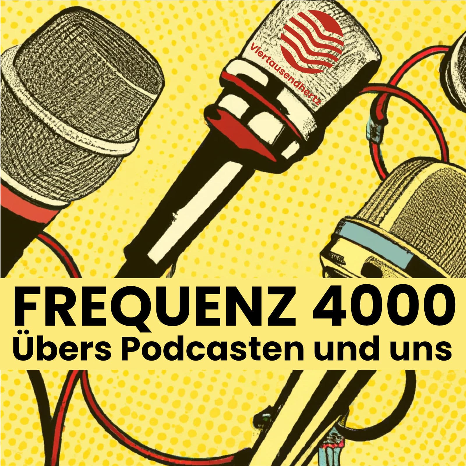 Frequenz 4000 | Übers Podcasten und uns - Podcasts