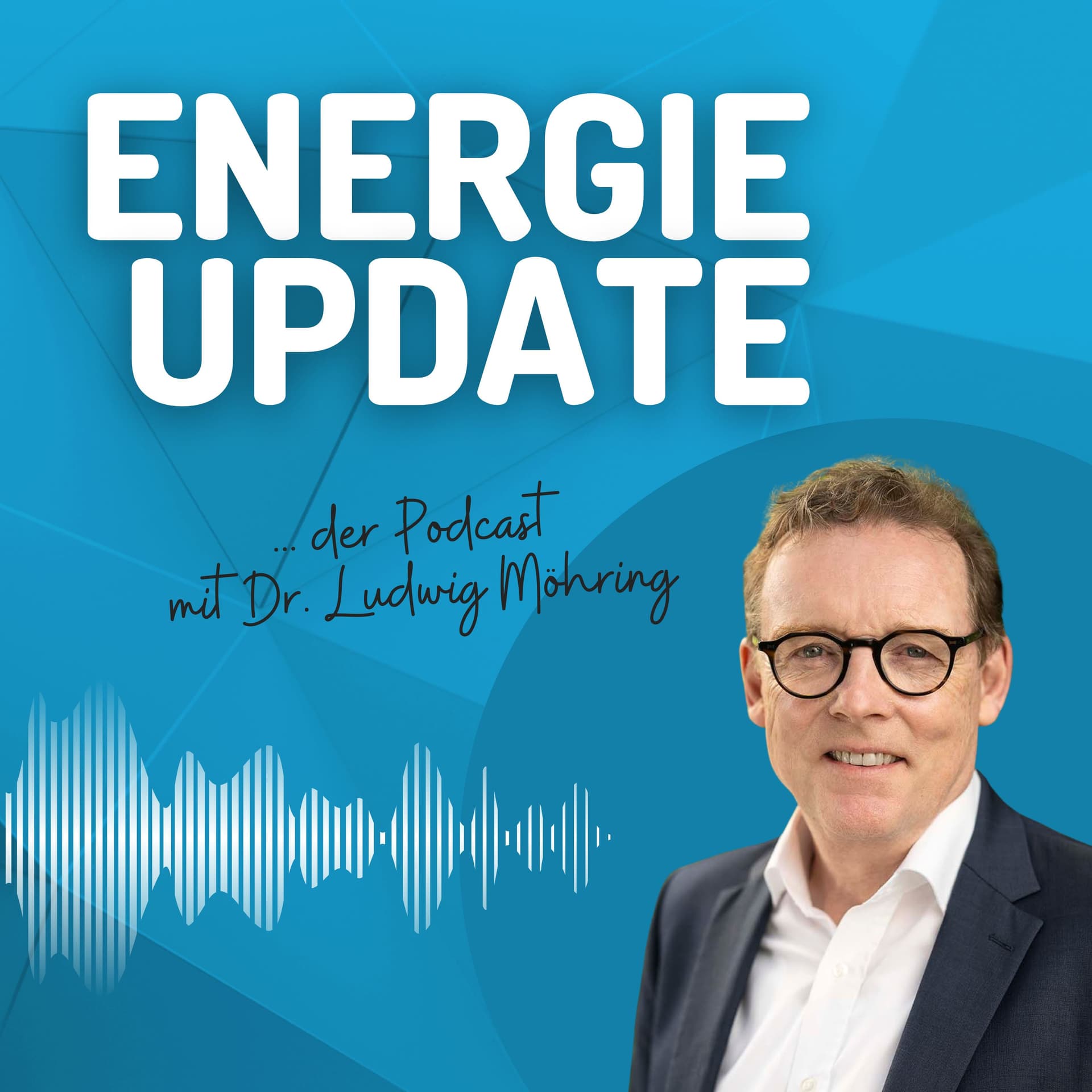 ENERGIE UPDATE – der Podcast mit Dr. Ludwig Möhring - Podcasts