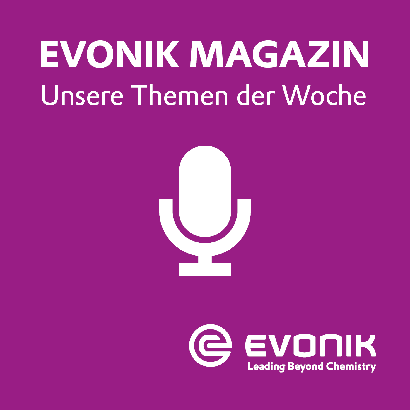 Evonik Magazin - Podcasts
