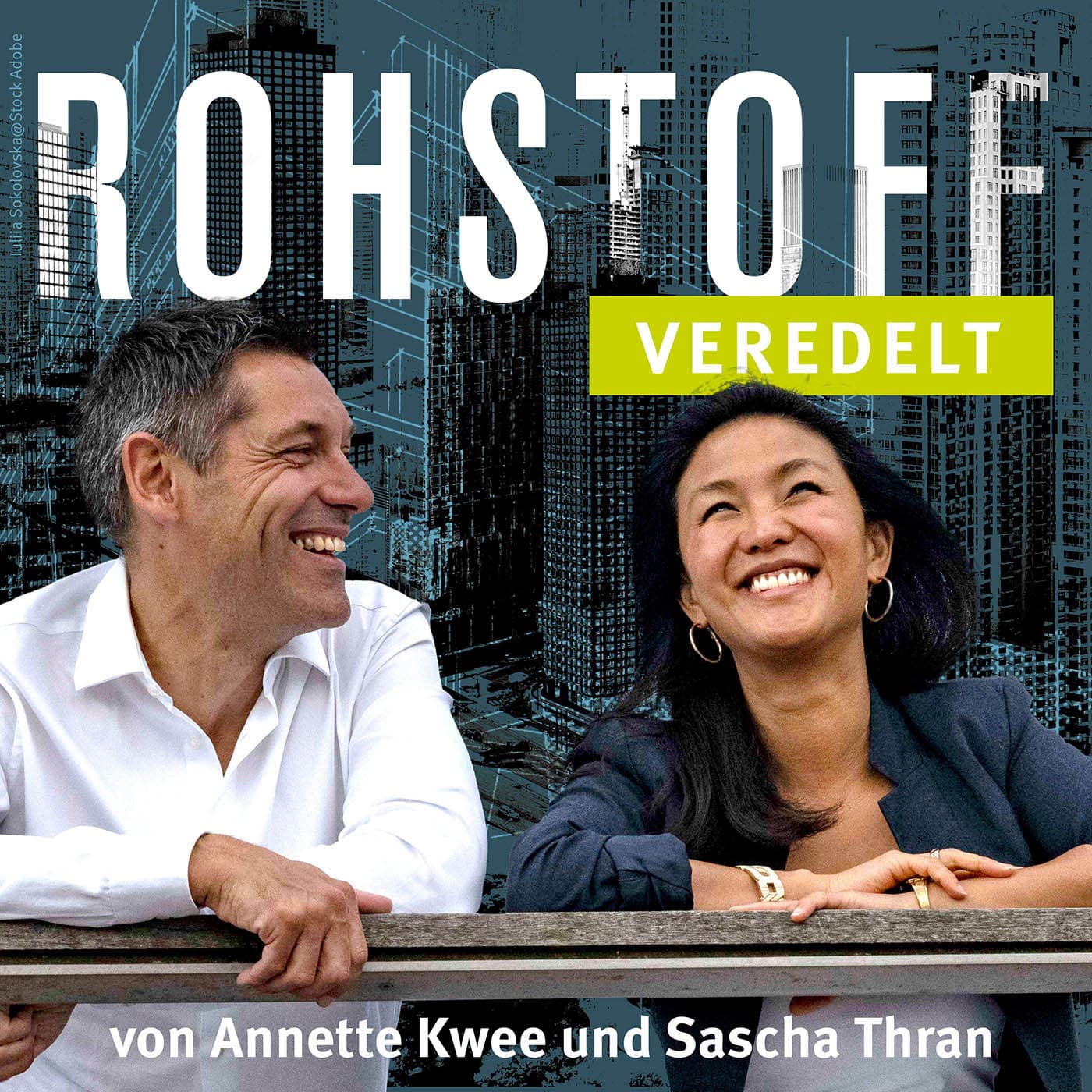 ROHSTOFF - veredelt von Annette Kwee und Sascha Thran - Podcasts