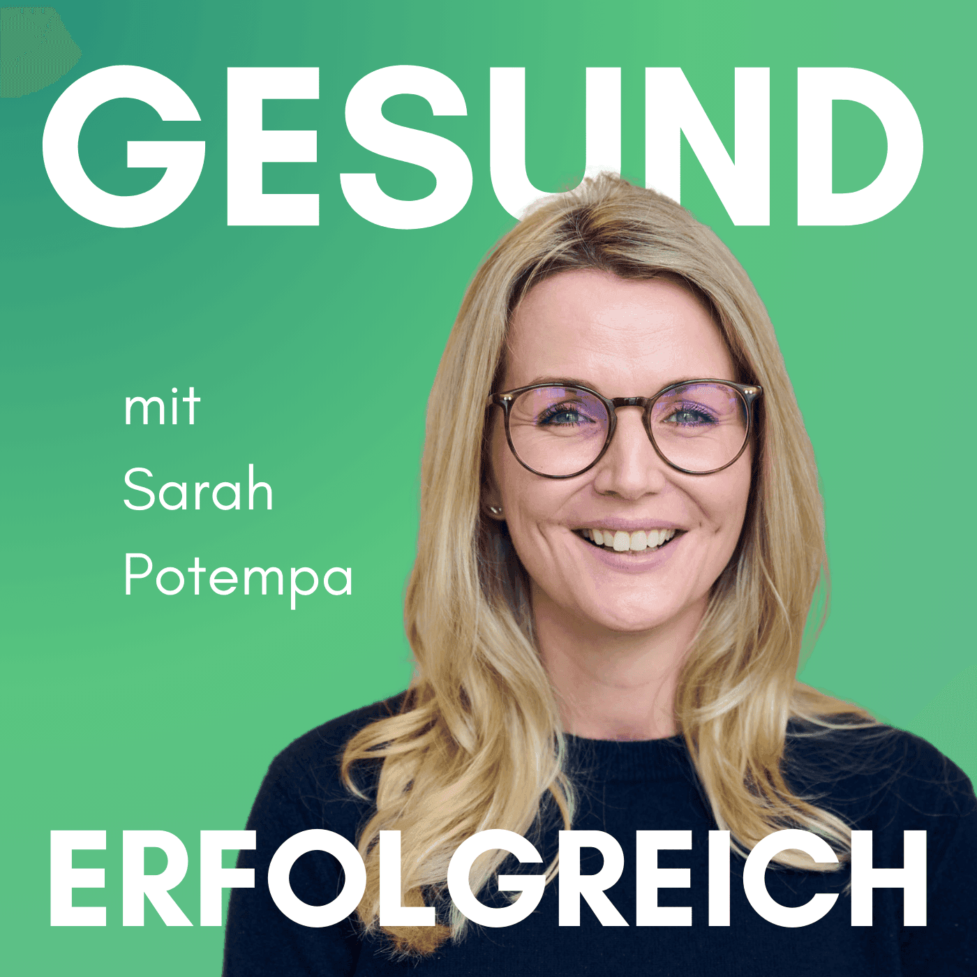 Gesund Erfolgreich - Dein Leadership-Podcast für mehr Erfolg und Wirksamkeit als Führungskraft - Podcasts