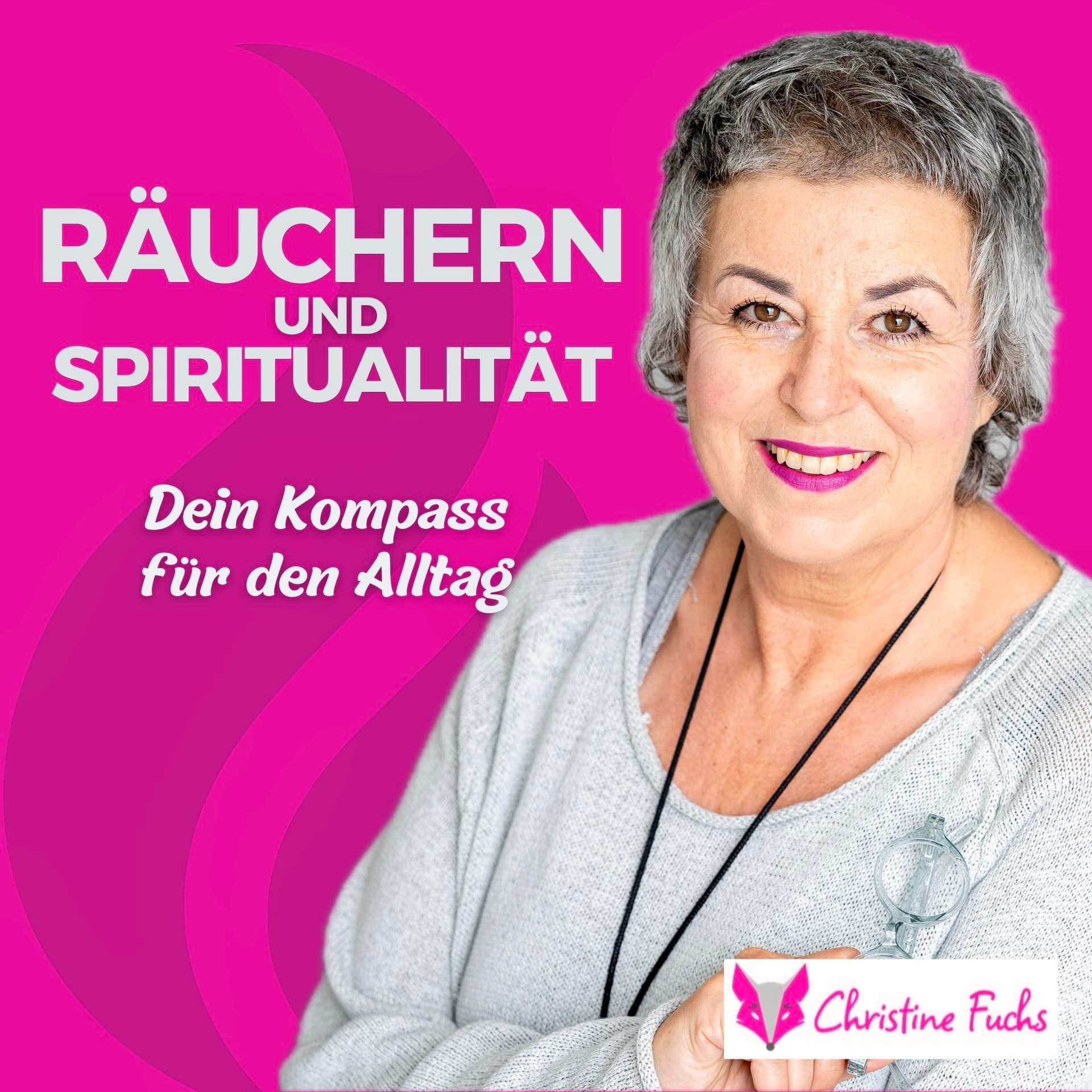 Räuchern und Spiritualität: Dein Kompass für den Alltag - Podcasts