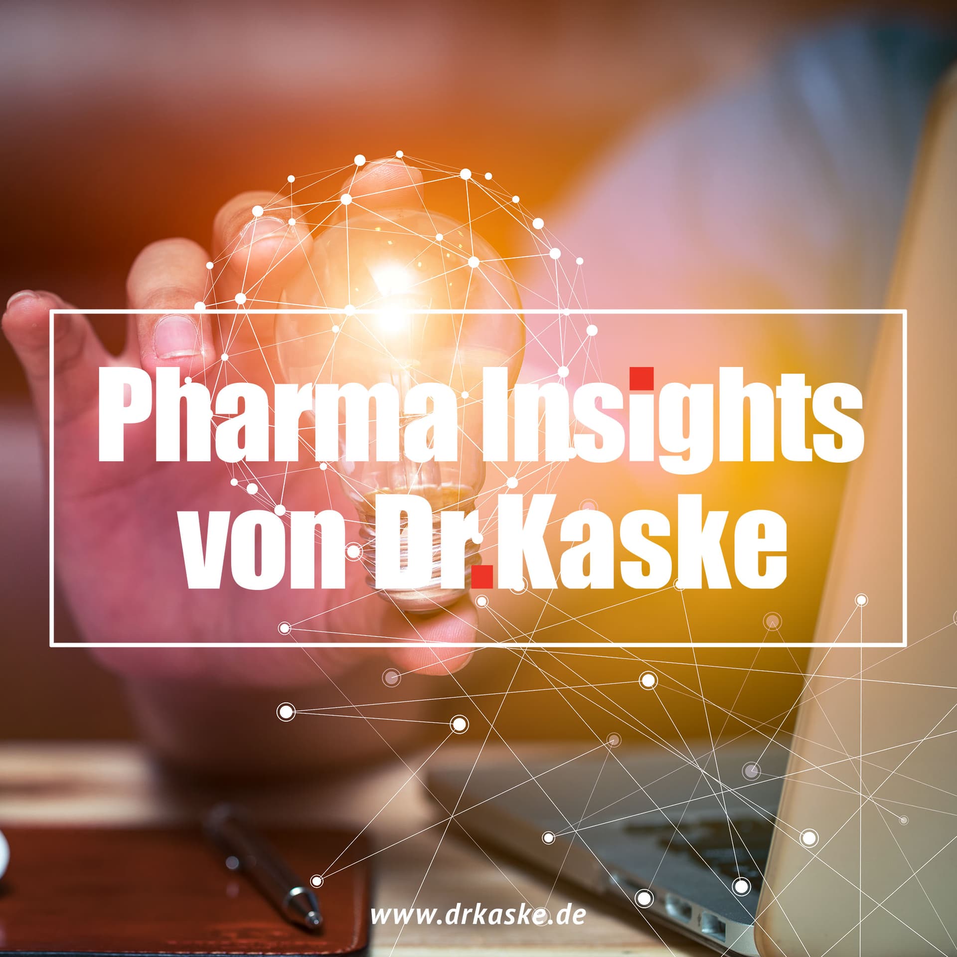 Pharma Insights by Dr.Kaske - Podcasts