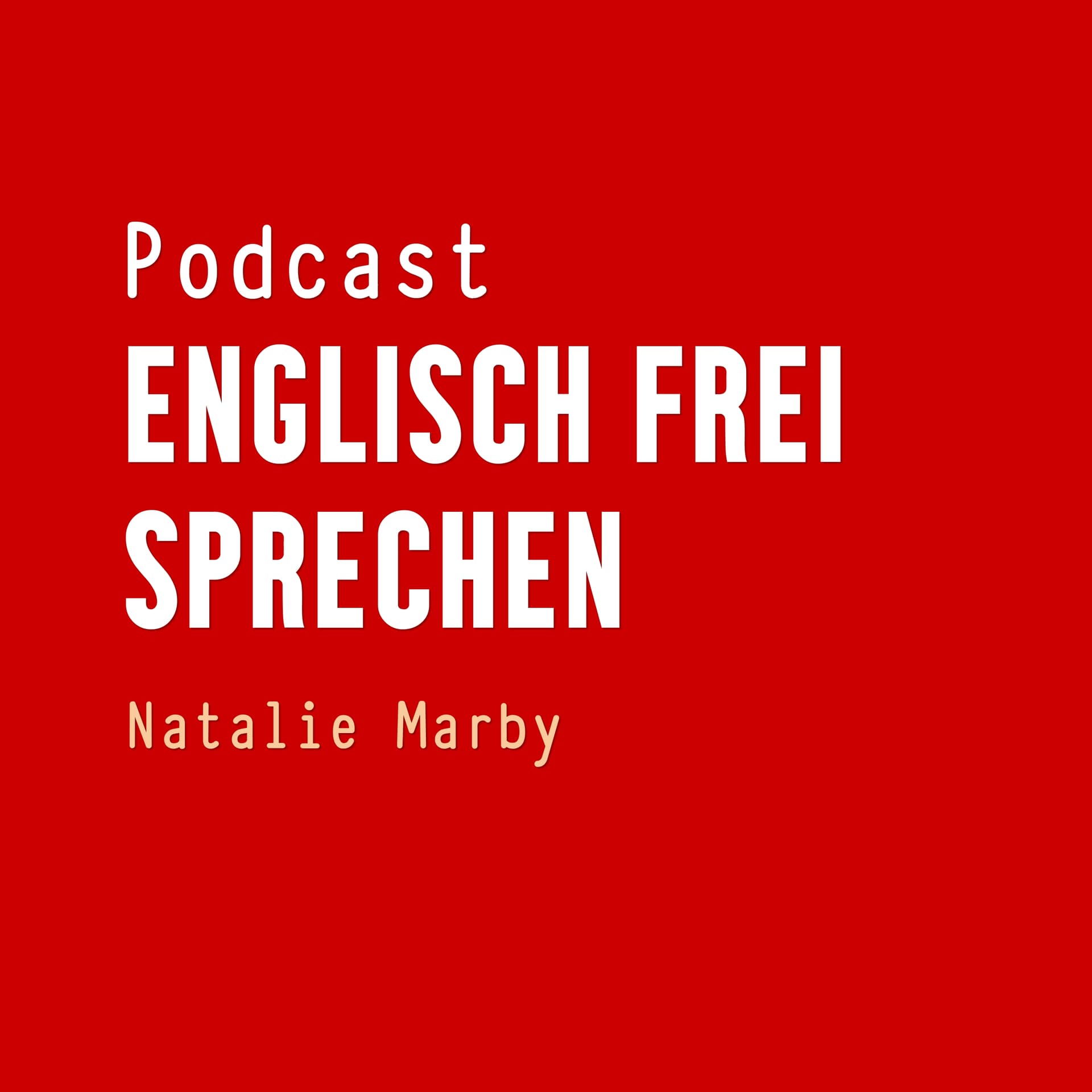 Englisch frei sprechen - Podcasts