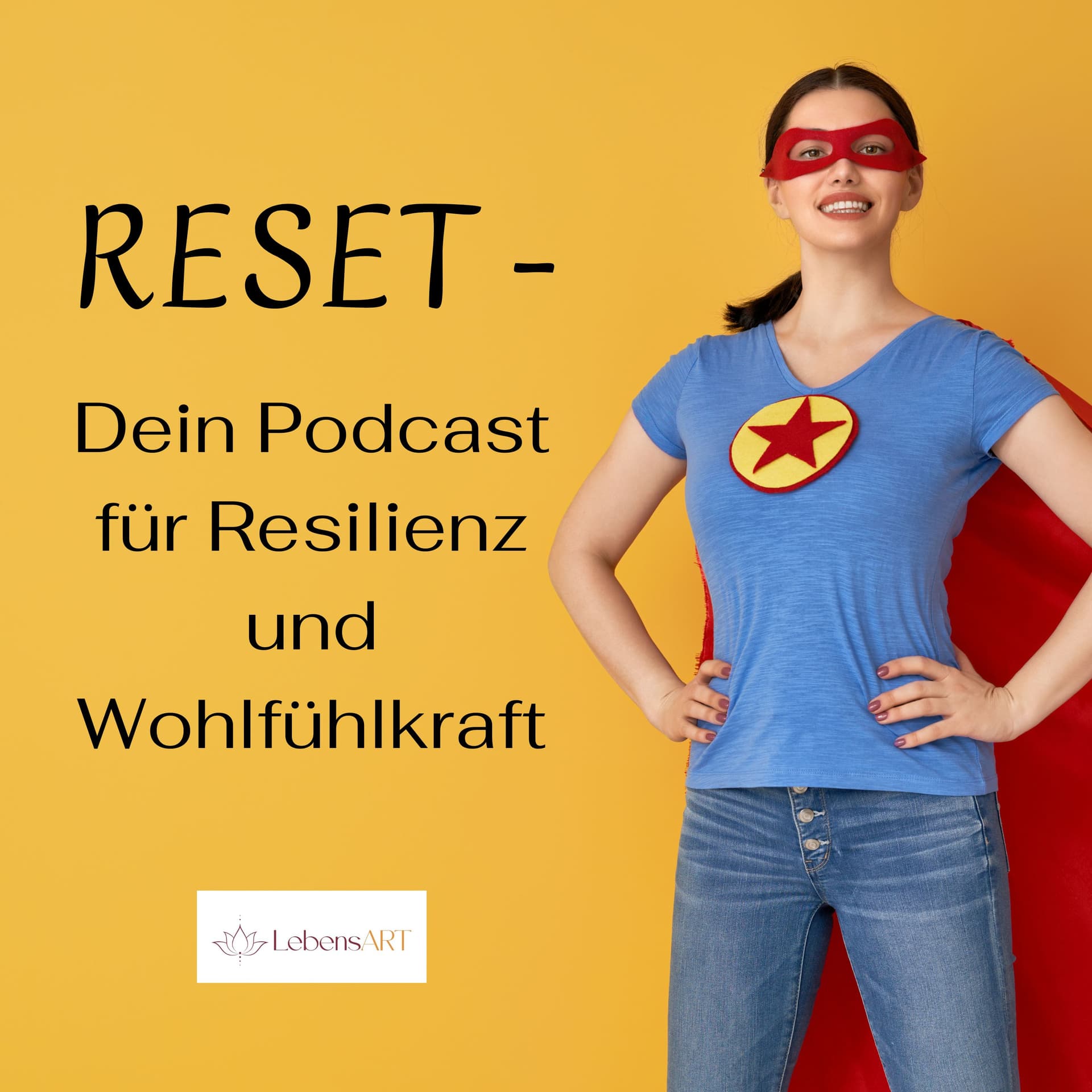 RESET - Dein Podcast für Resilienz und Wohlfühlkraft - Podcasts