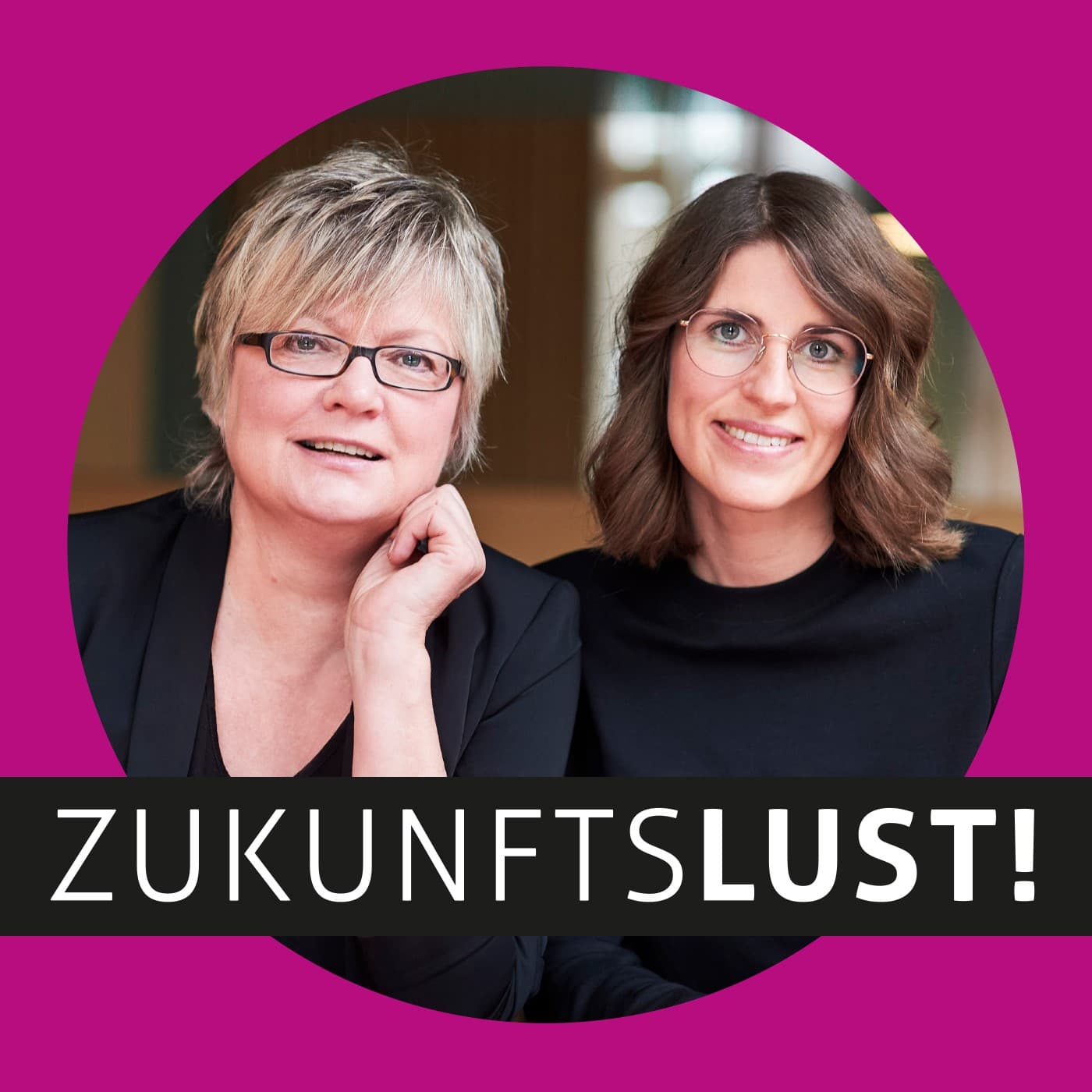 ZukunftsLust! Der Podcast. Inspirierend. Bewegend. Sympathisch. - Podcasts