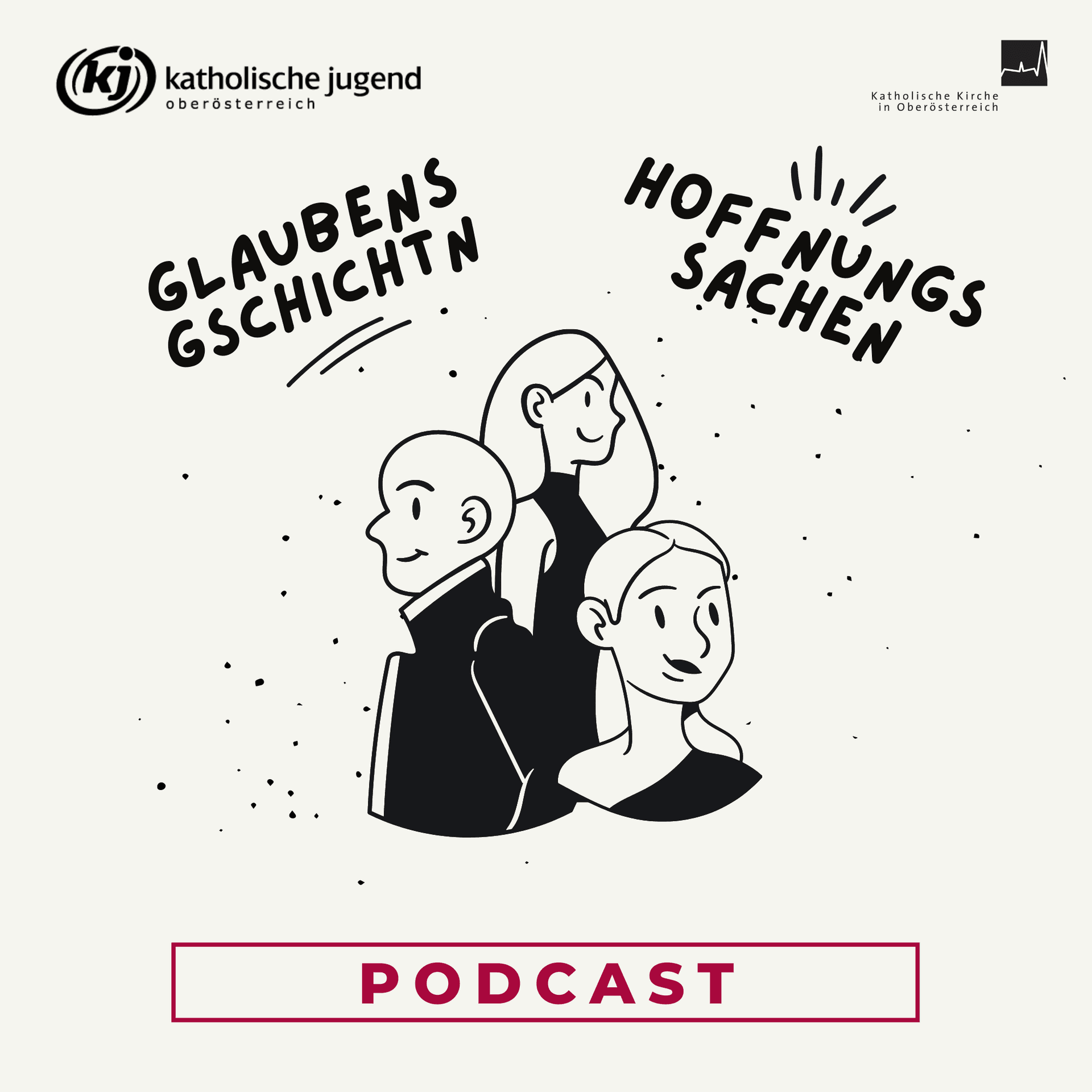 Glaubensgschichtn und Hoffnungssachen - Podcasts