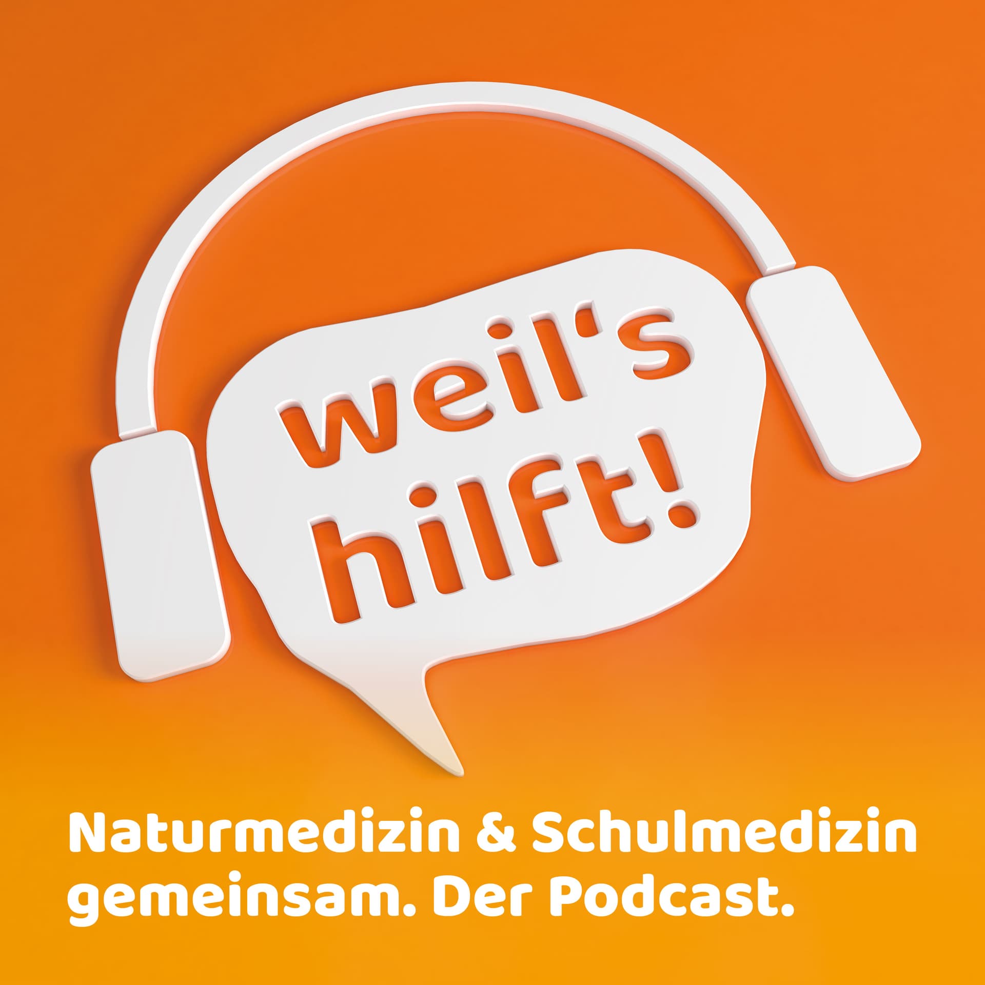 weil's hilft! Naturmedizin & Schulmedizin gemeinsam. Der Podcast. - Podcasts