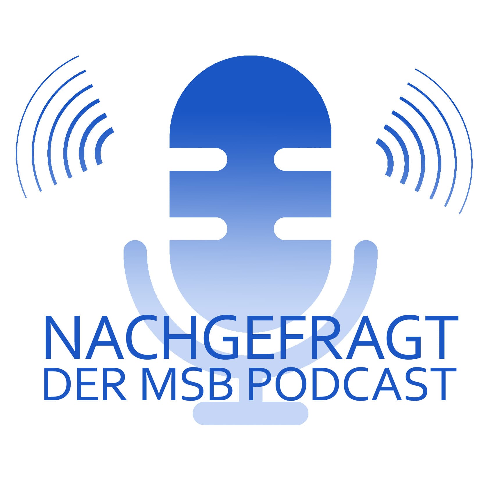 Nachgefragt - Der MSB Podcast - Podcasts