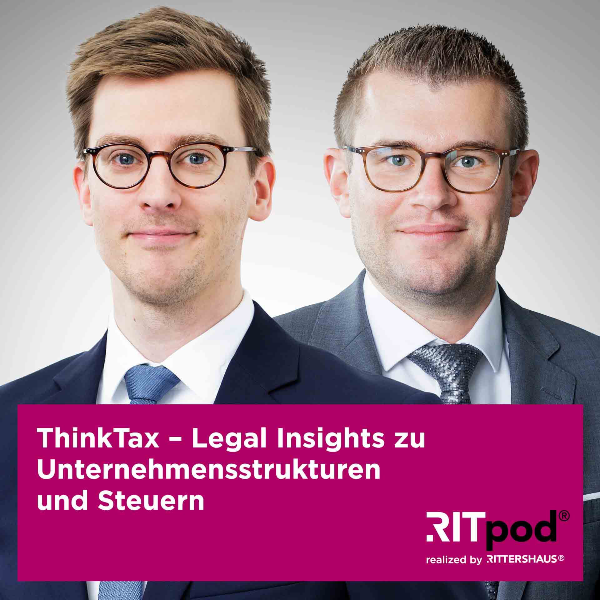 ThinkTax – Legal Insights zu Unternehmensstrukturen und Steuern - Podcasts