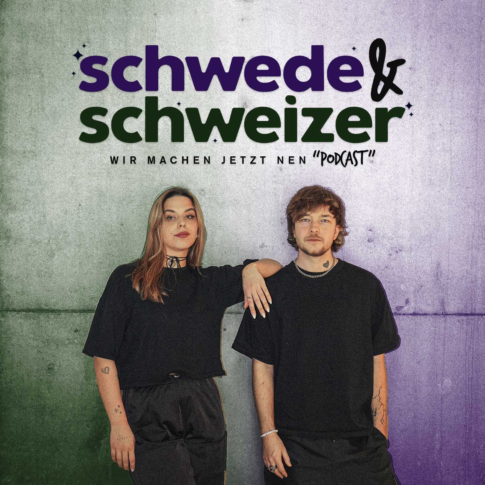 Schwede & Schweizer - Podcasts