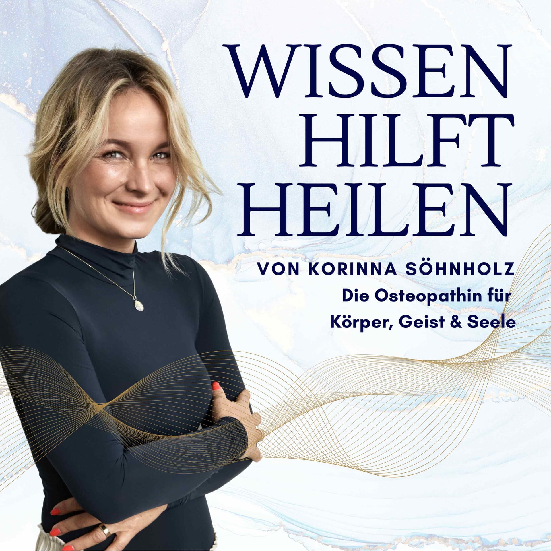Wissen hilft heilen - Stresssymptome abbauen & Selbstliebe lernen - Podcasts
