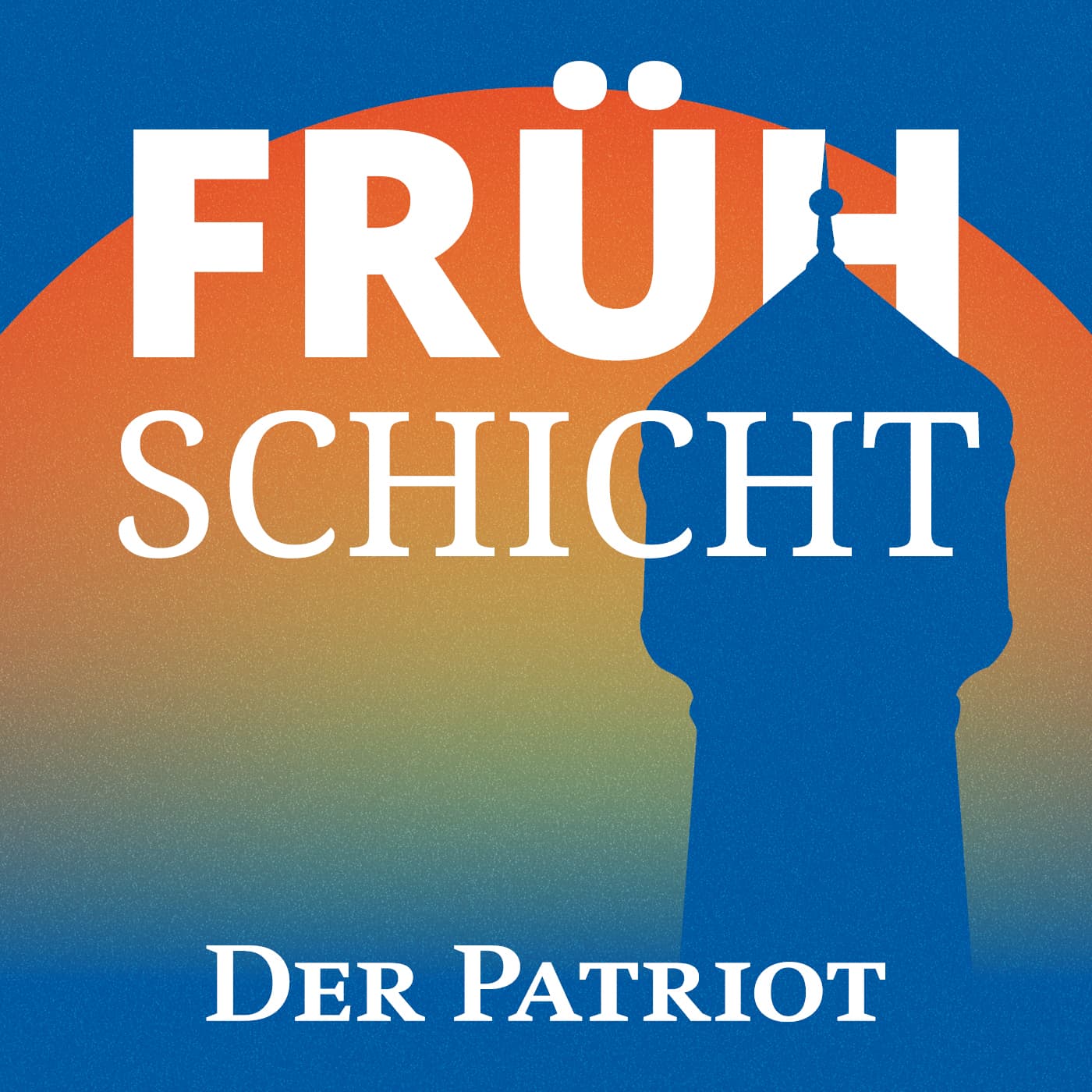 Patriot Frühschicht - Podcasts