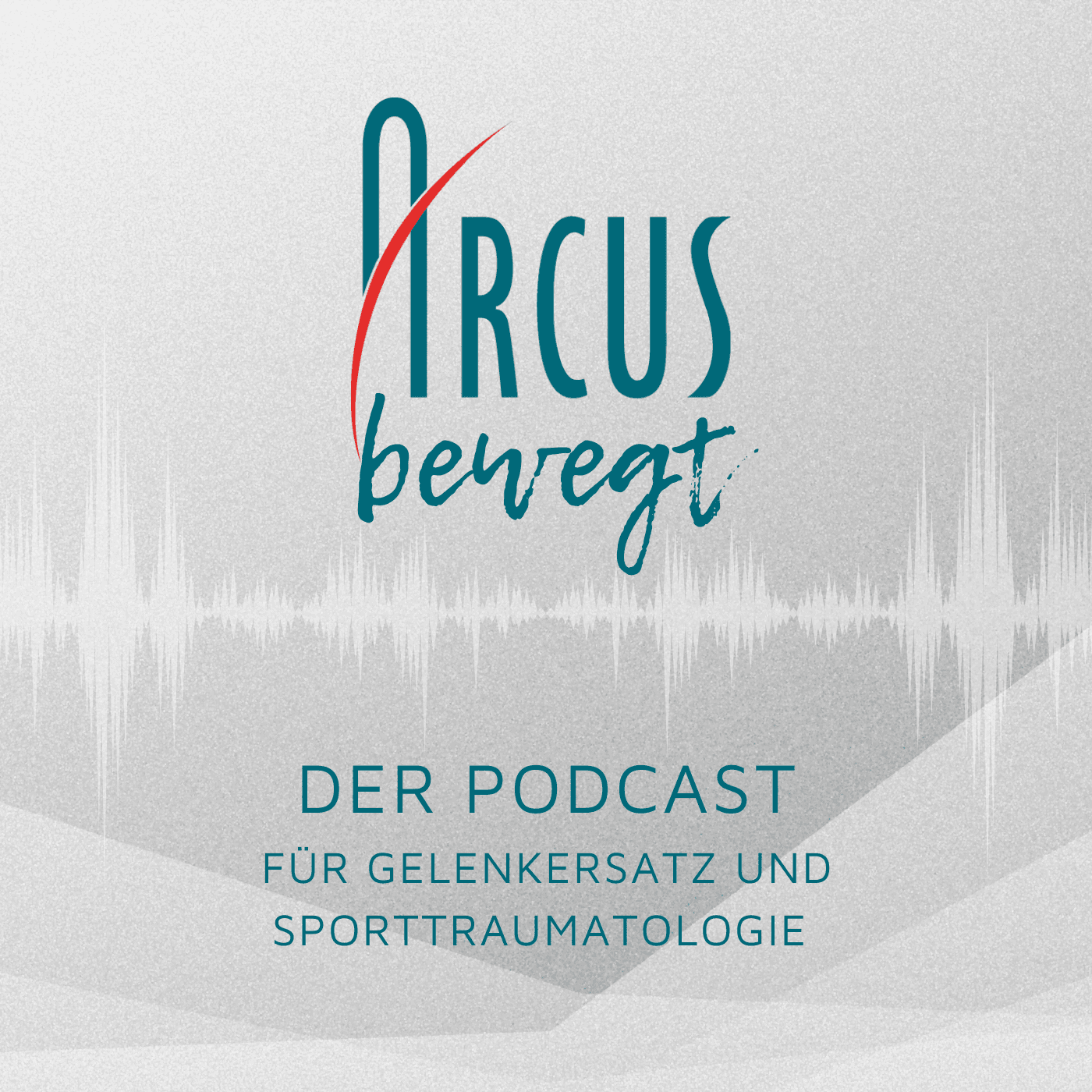 ARCUS bewegt - Der Podcast für Gelenkersatz und Sporttraumatologie - Podcasts