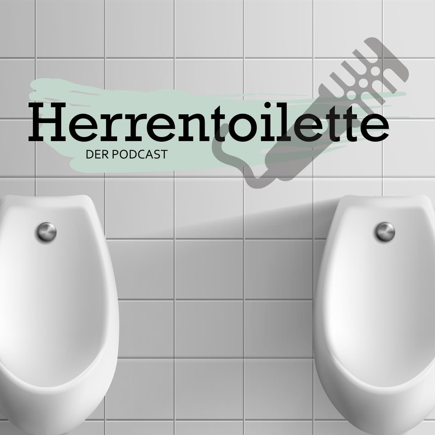 Herrentoilette - Podcasts
