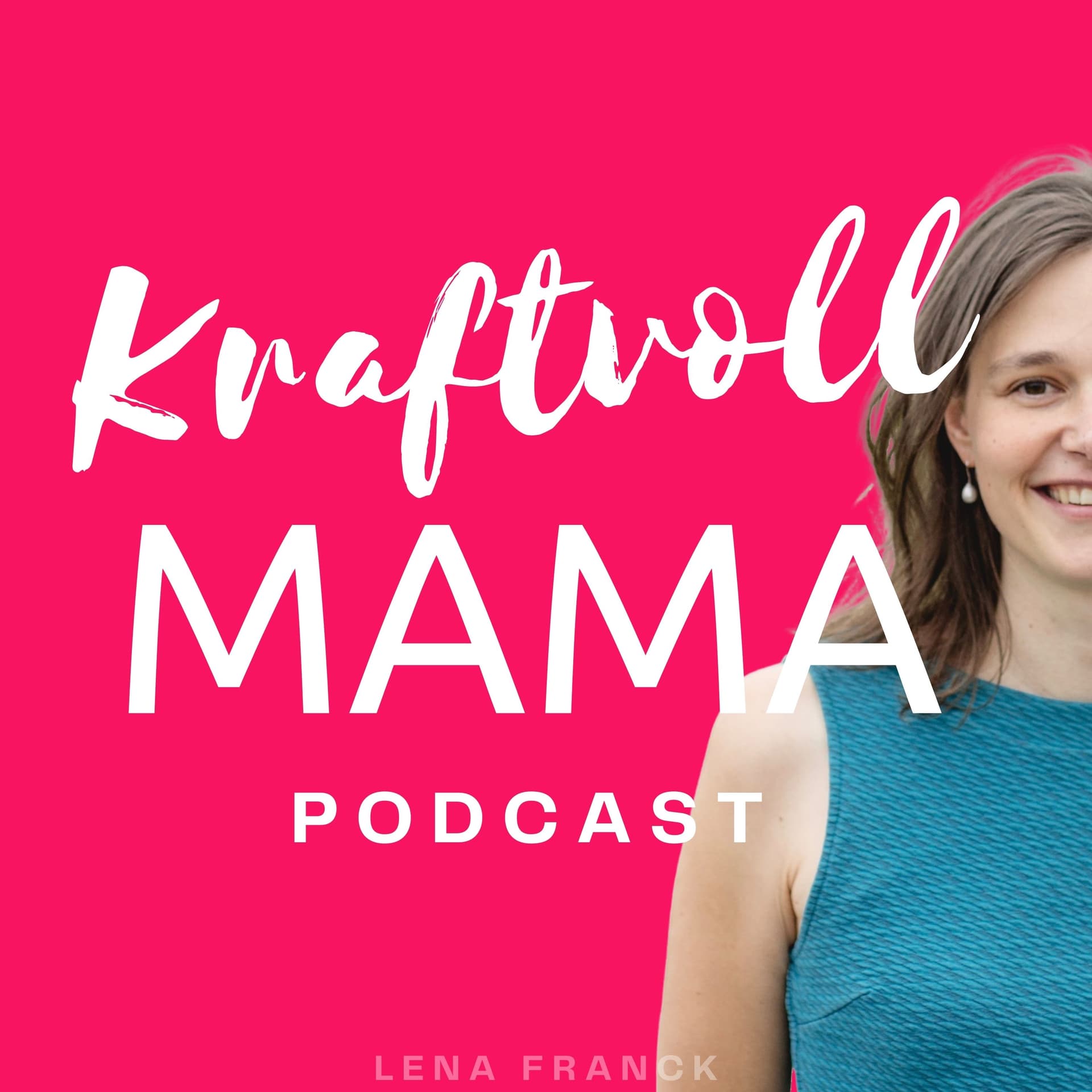 kraftvollMama Podcast – Emotionsgeladene Kinder achtsam und bedürfnisorientiert begleiten - Podcasts