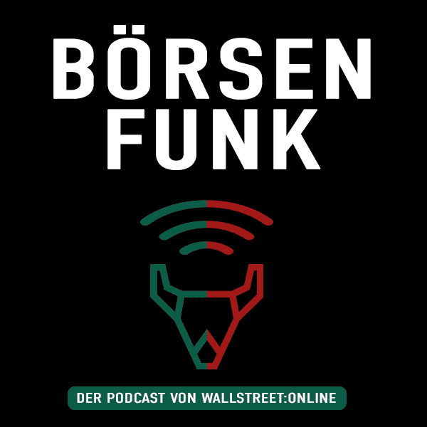 Börsenfunk - der Podcast von wallstreet:online - Podcasts