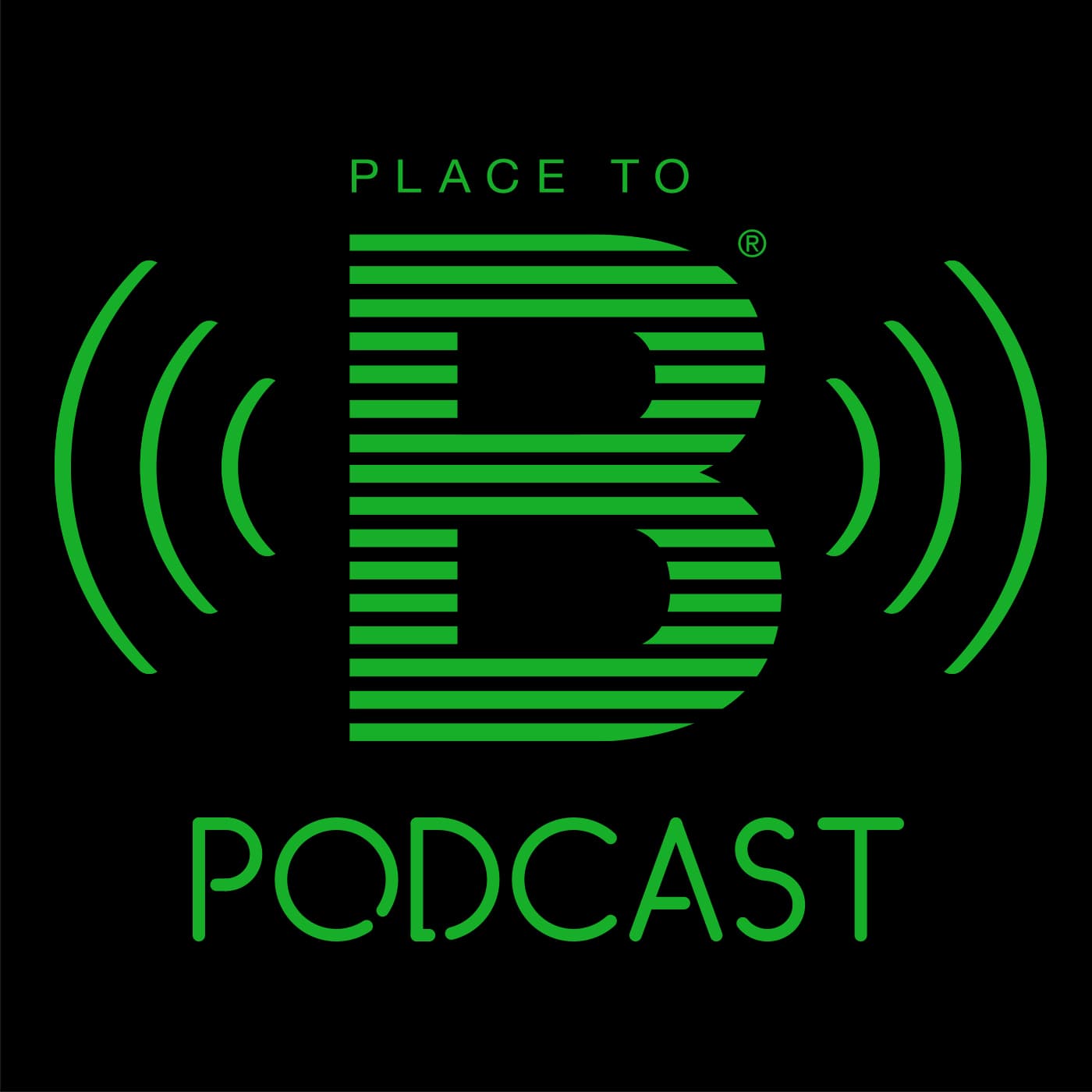 PLACE TO B Podcast - Podcasts