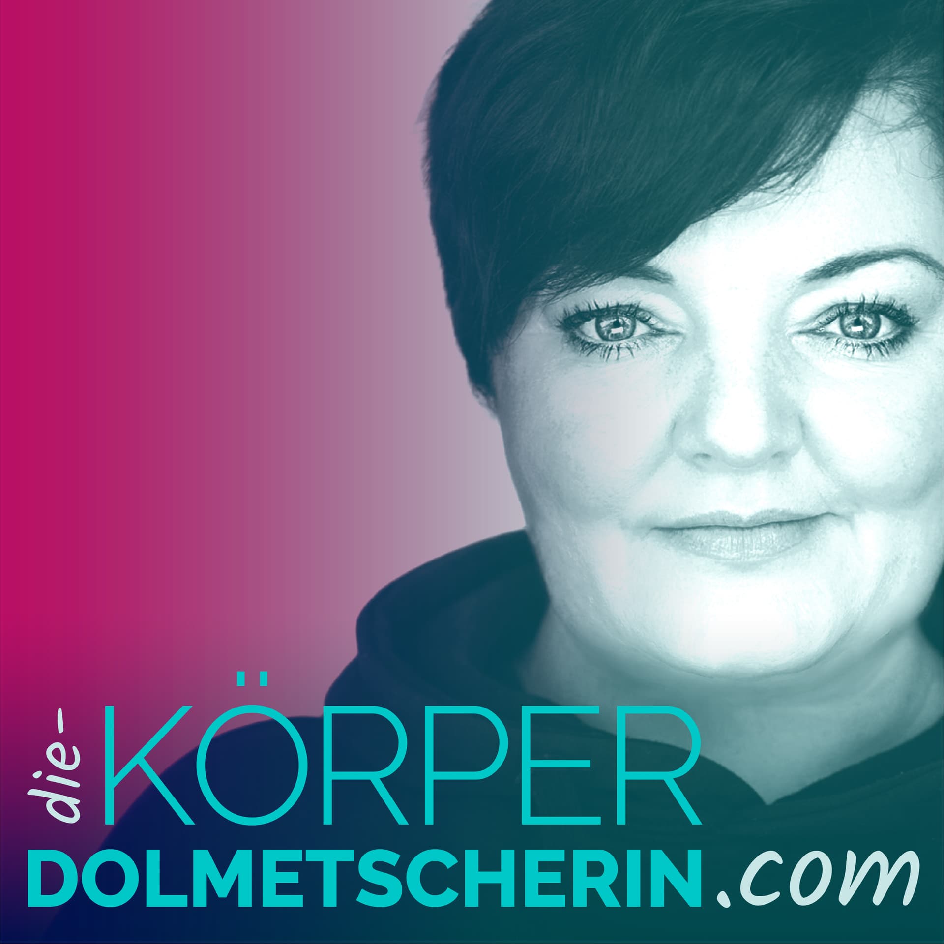 Die Körperdolmetscherin - Podcasts