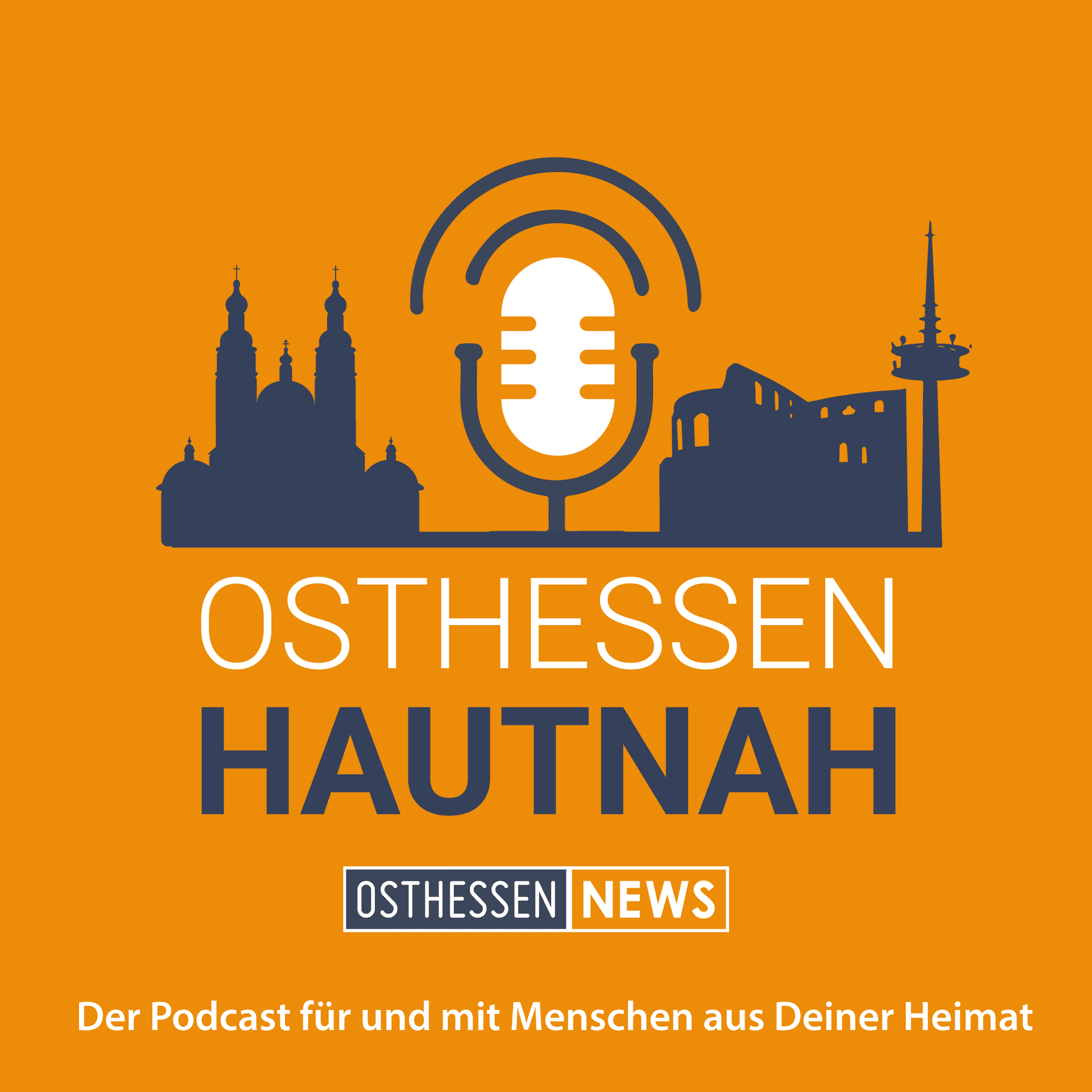 OSTHESSEN HAUTNAH - Der Podcast für und mit Menschen aus Deiner Heimat - Podcasts