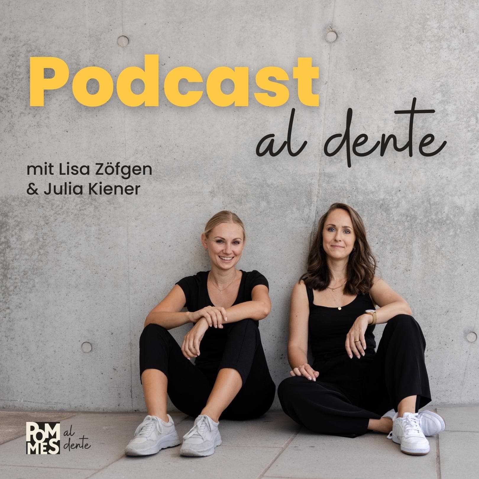 Podcast al dente – Corporate Influencing und Personal Branding mit Lisa Zöfgen & Julia Kiener - Podcasts
