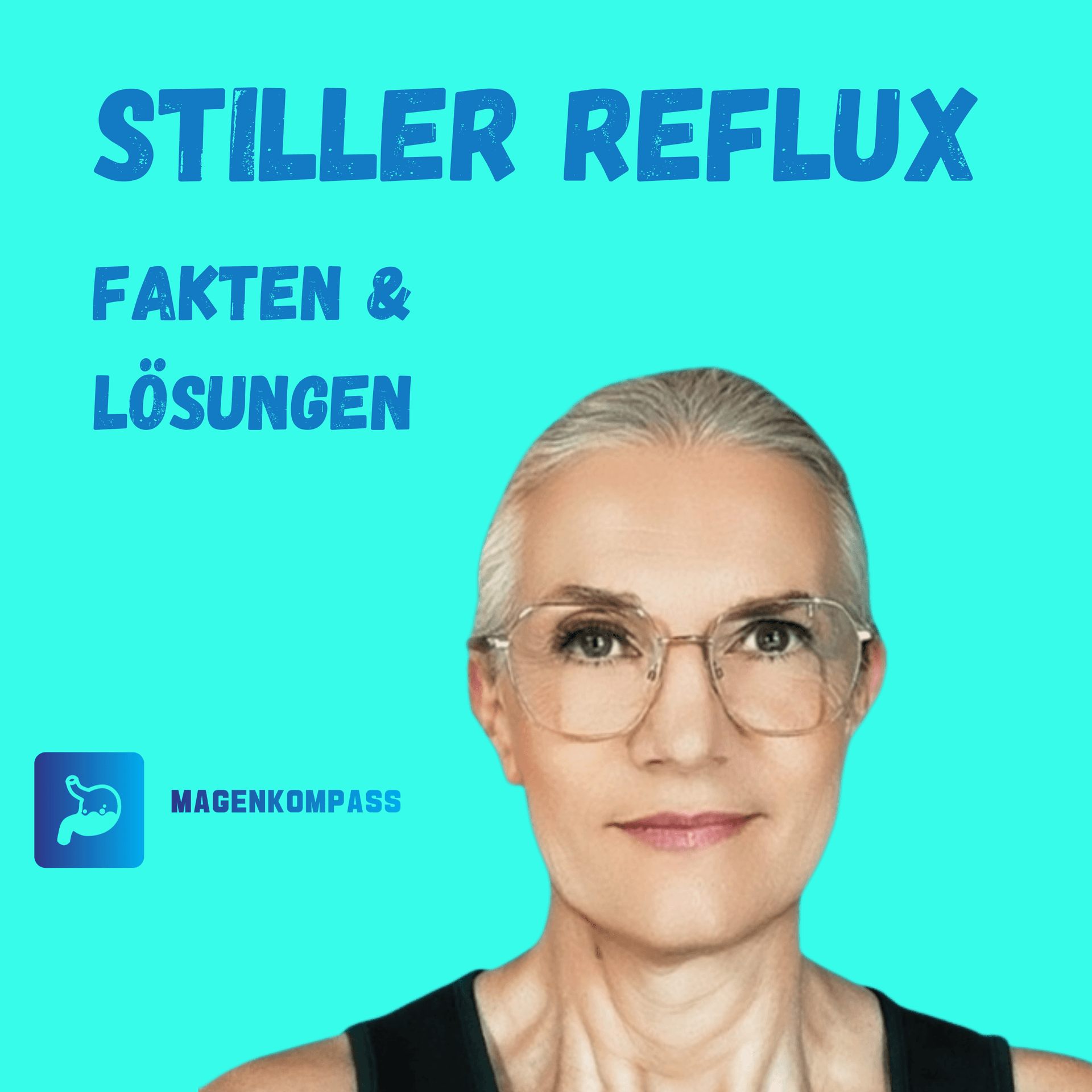 Stiller Reflux - Fakten & Lösungen - Podcasts