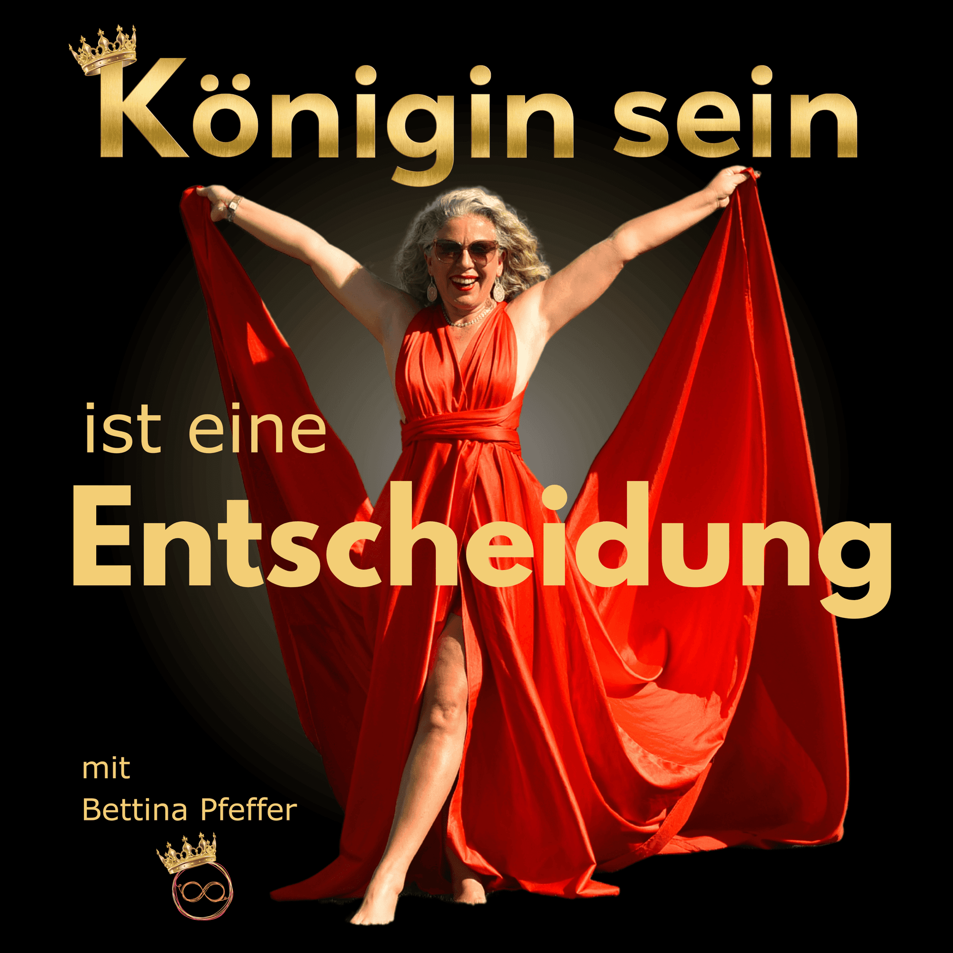 Königin sein ist eine Entscheidung - Podcasts