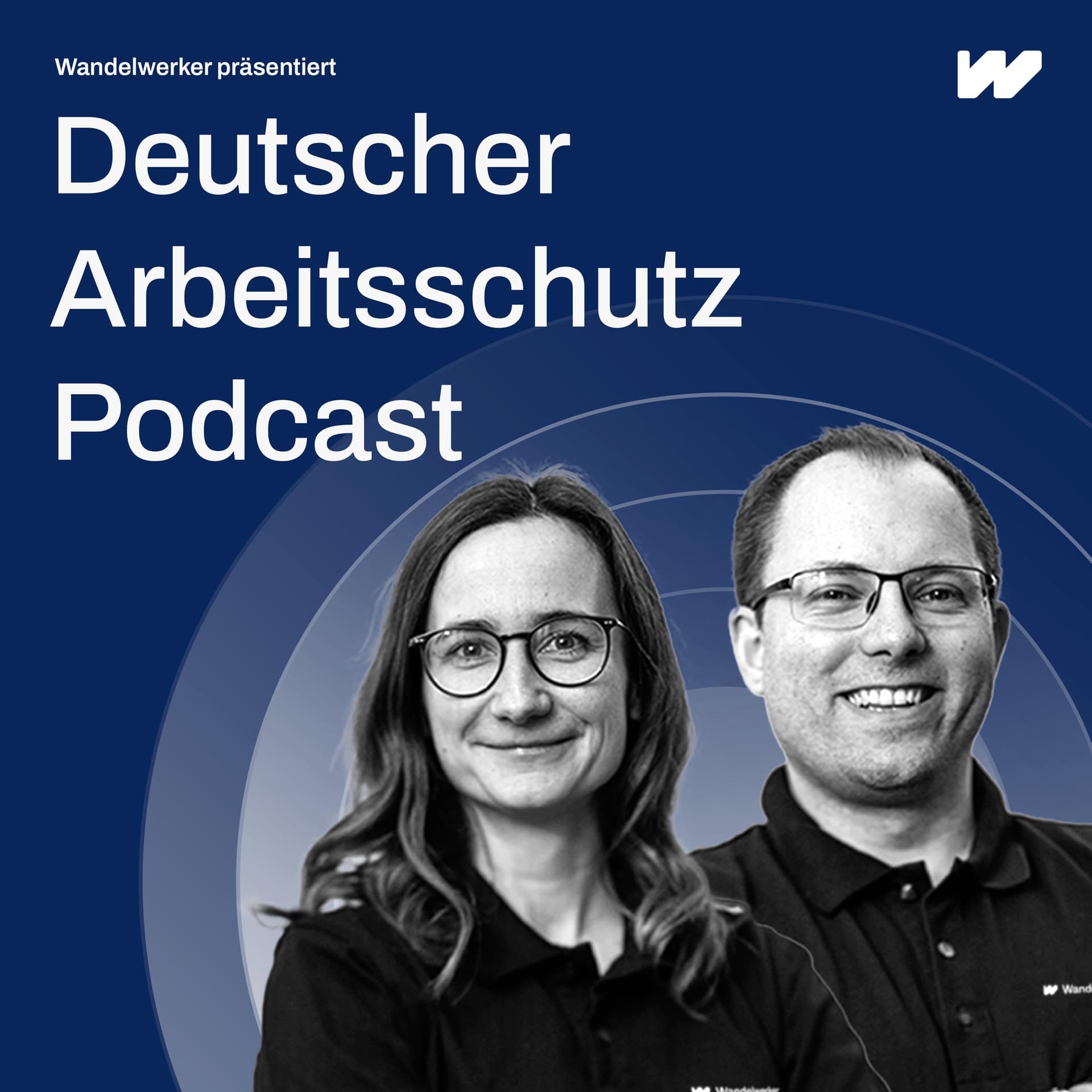 Wandelwerker - Der erste deutsche Arbeitsschutz Podcast - Podcasts