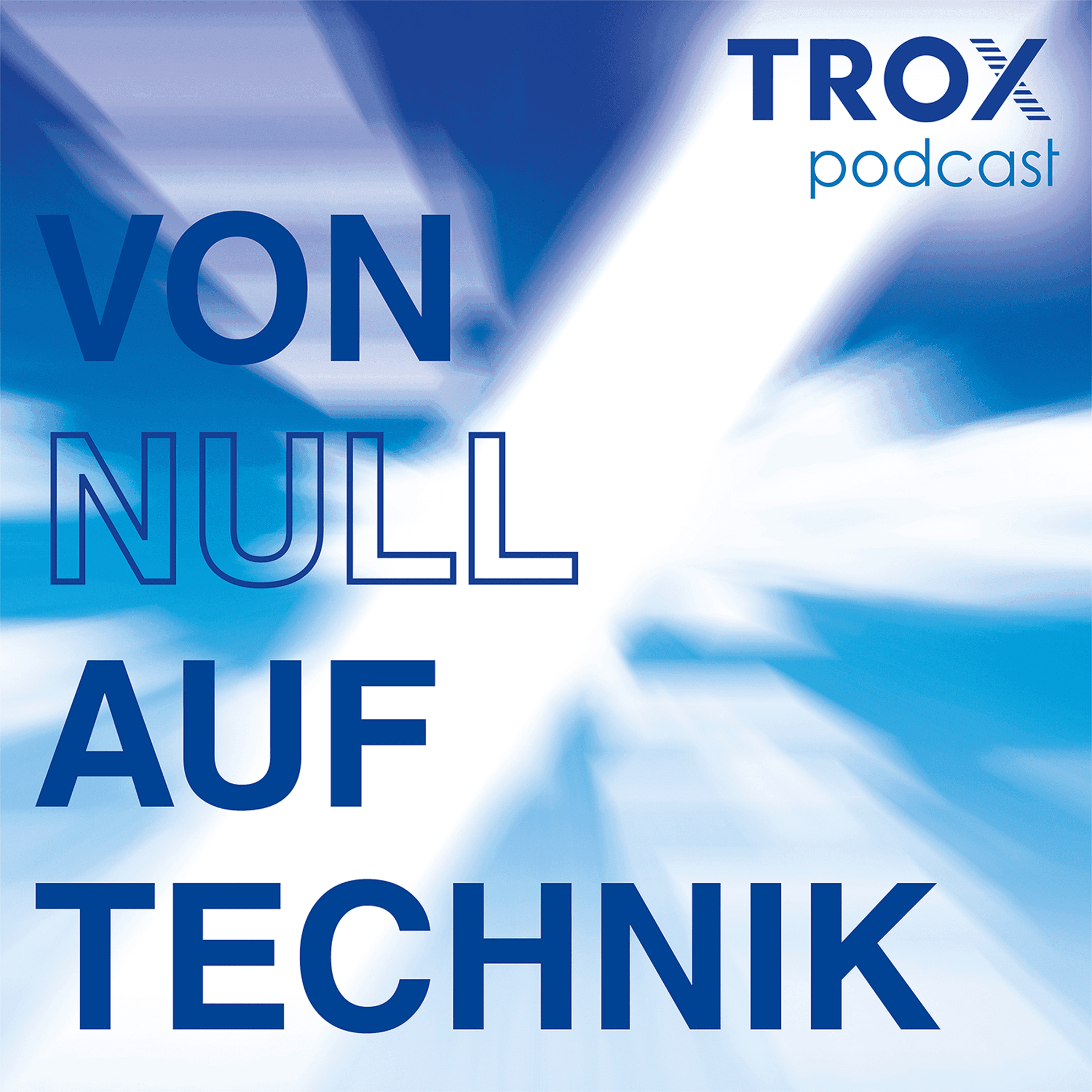 Von Null auf Technik - Podcasts