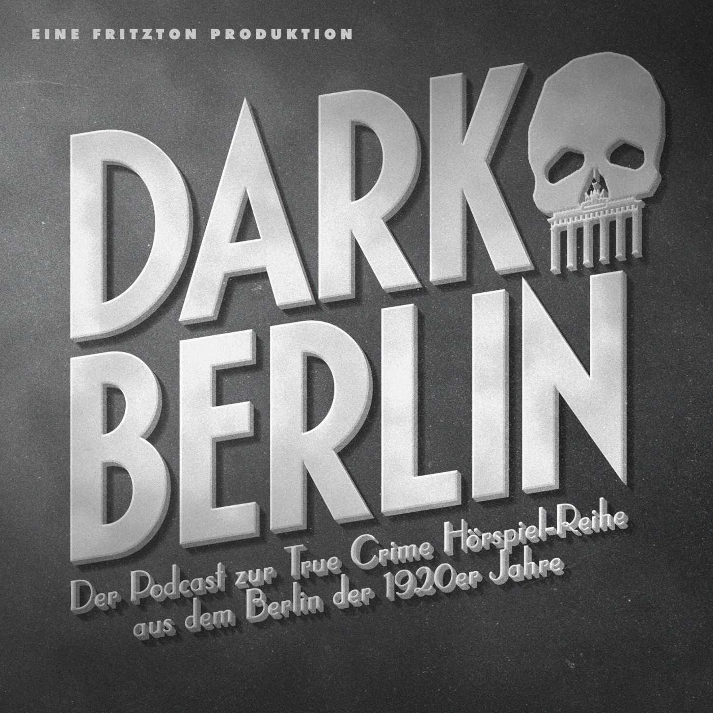 Dark Berlin - Podcasts