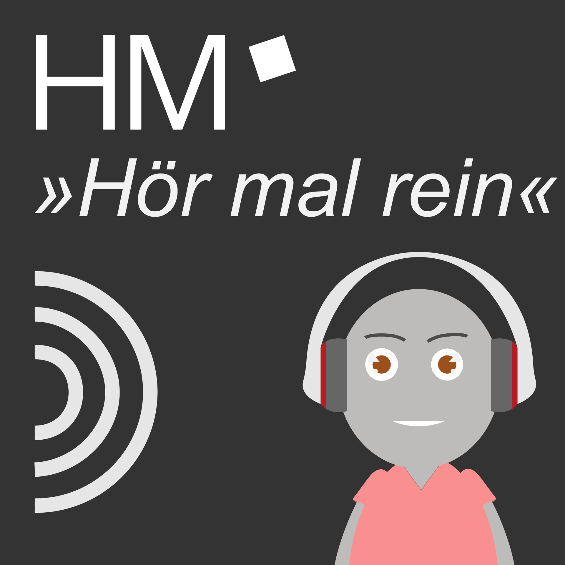 HM »Hör mal rein« - Der Podcast der Studienberatung - Podcasts