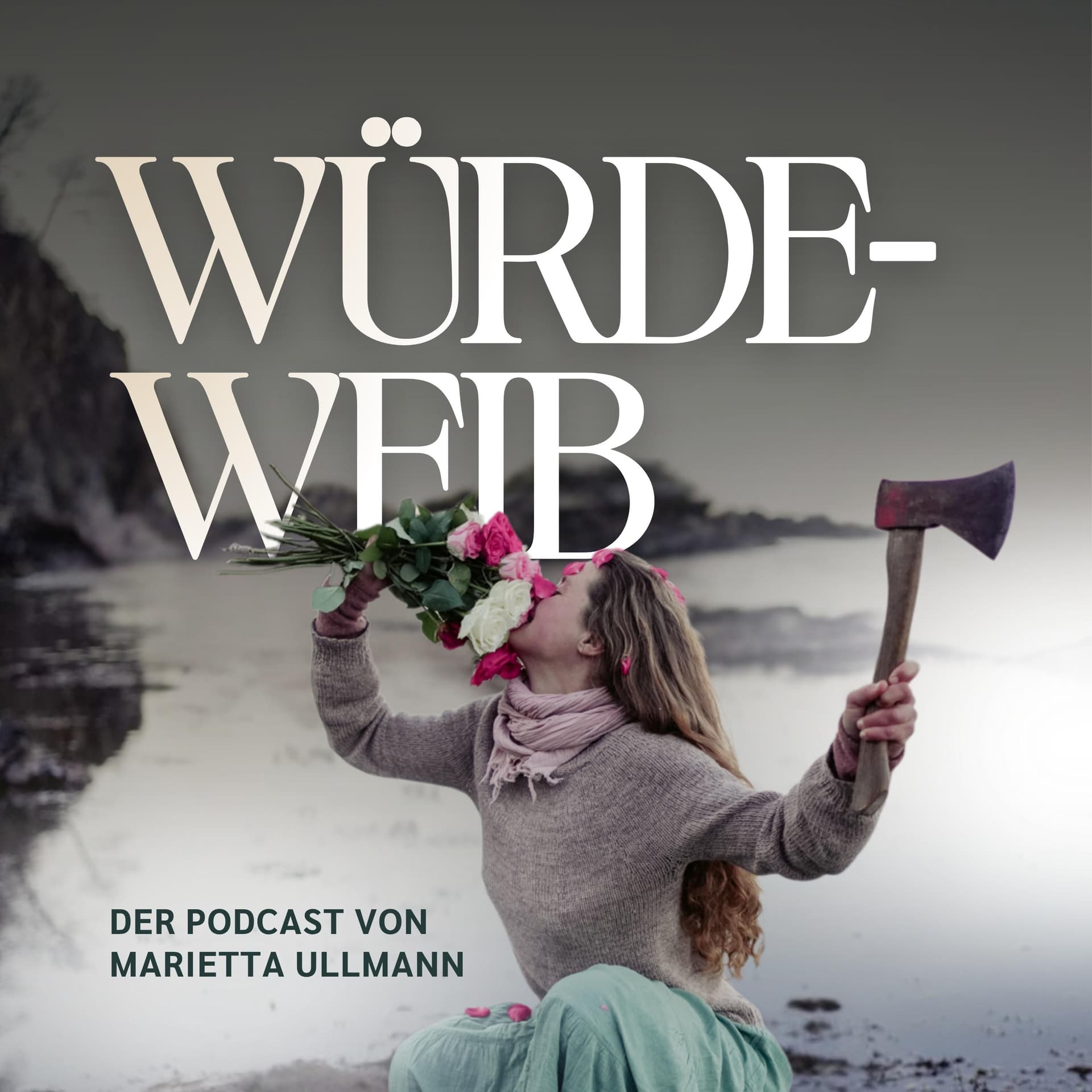 Würdeweib. Der Podcast von Marietta Ullmann - Podcasts