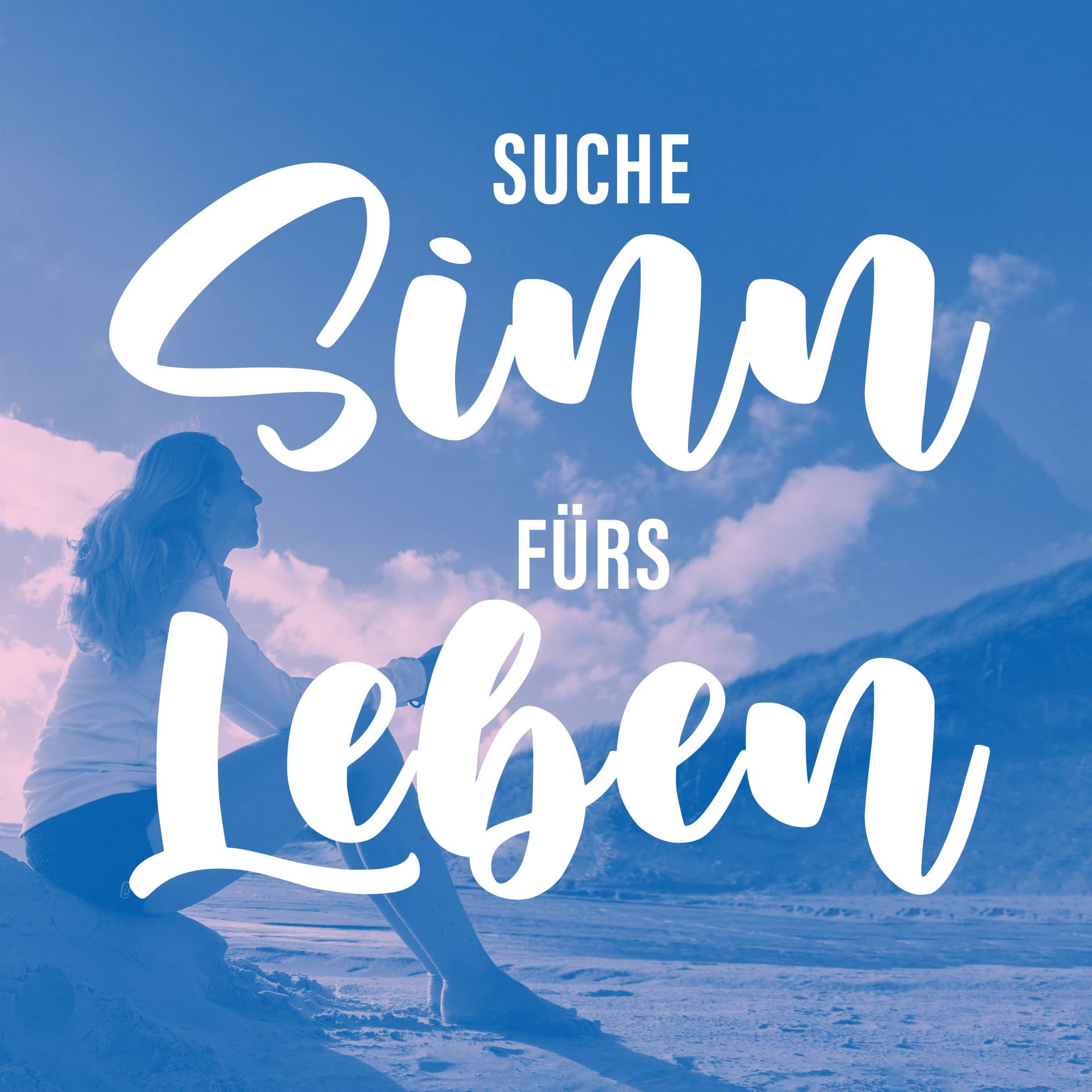 Suche Sinn fürs Leben - Podcasts