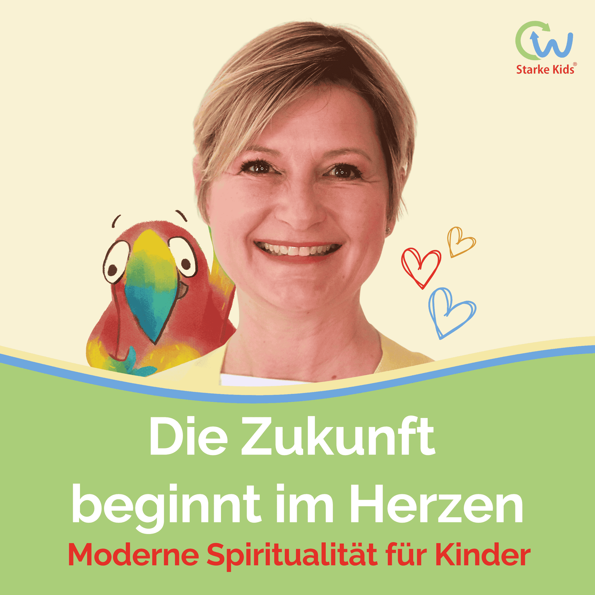 Die Zukunft beginnt im Herzen - Der Podcast über moderne Spiritualität für Kinder - Podcasts