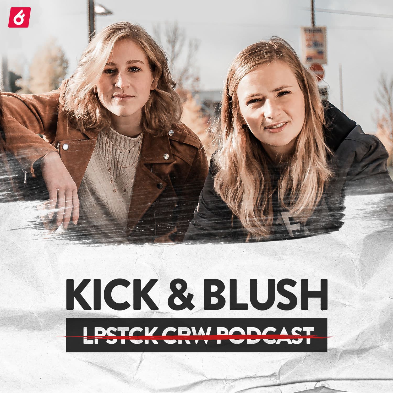 Kick & Blush - Podcasts
