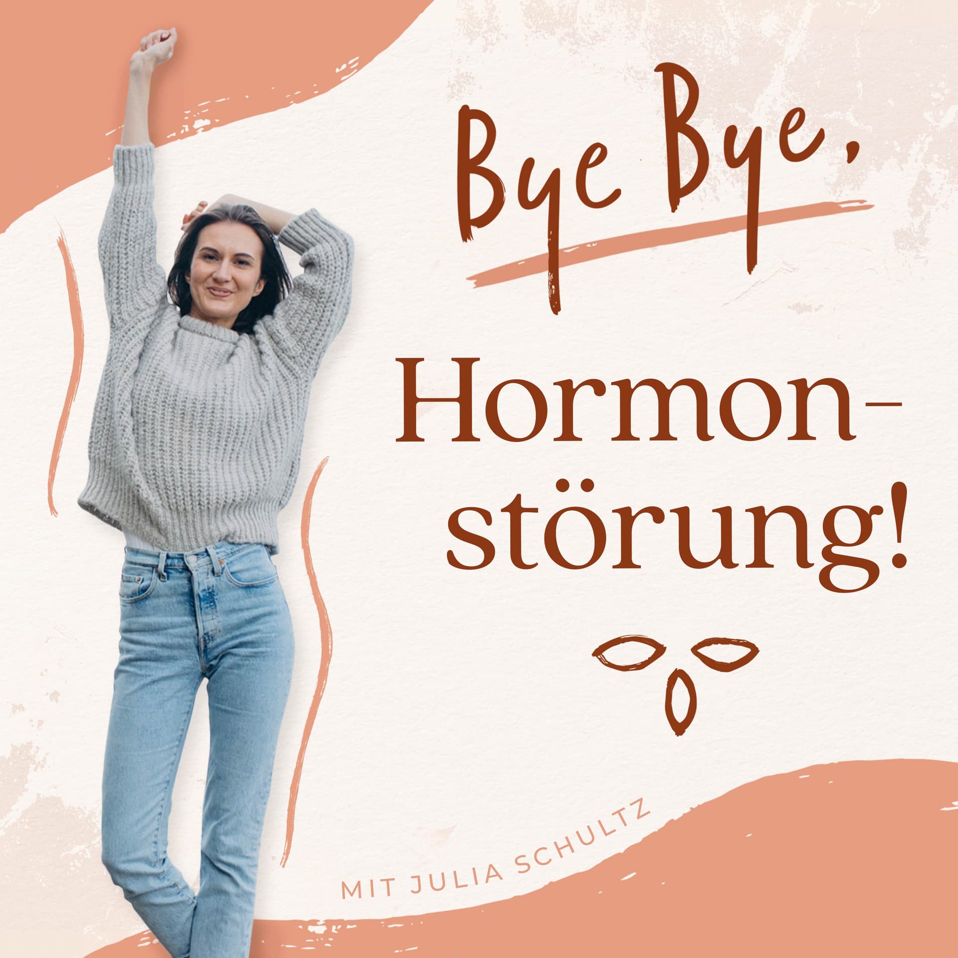 Bye Bye, Hormonstörung! - Podcasts