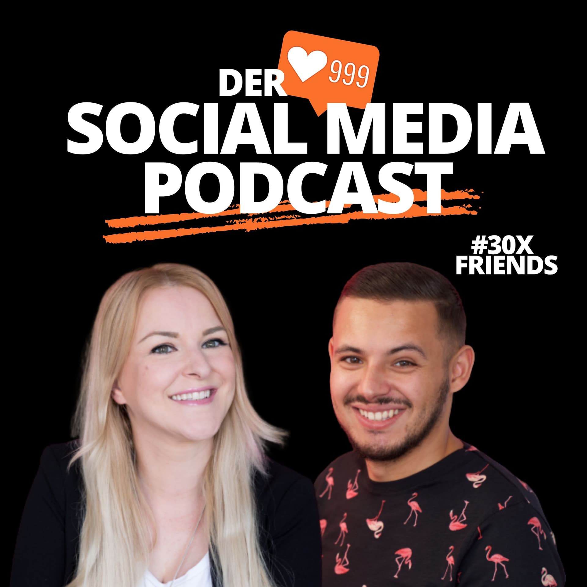 #30xFriends - Der Social Media Podcast - Podcasts