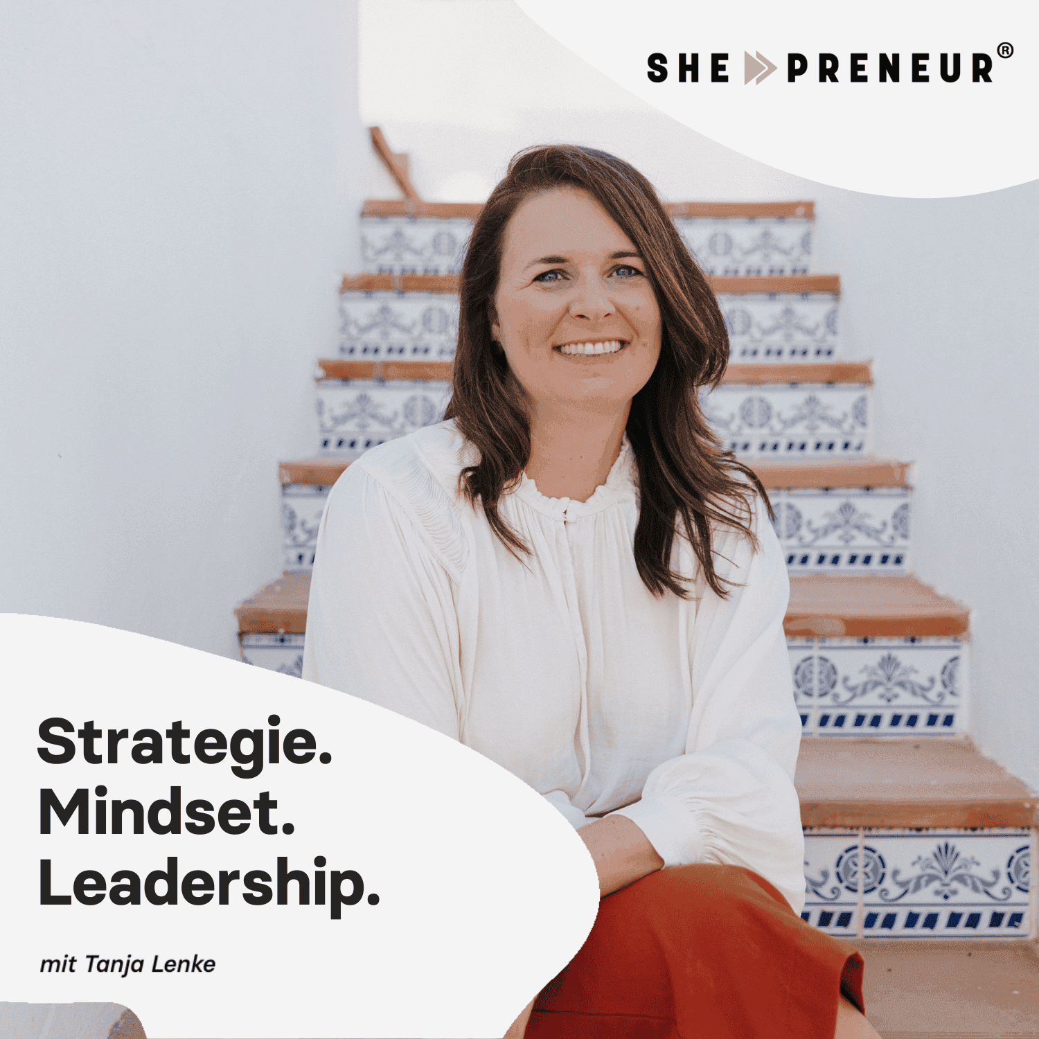 she-preneur Podcast - Online-Business mit Tanja Lenke | Strategie. Mindset. Leadership. - Podcasts