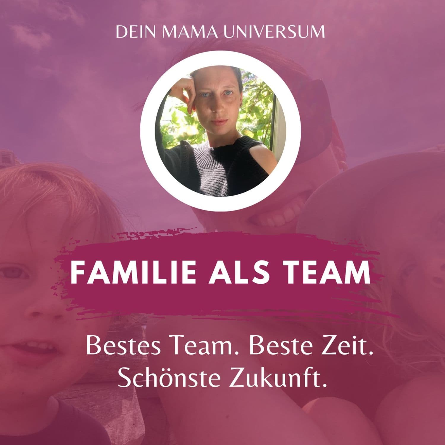 Der Mama Podcast - Kindererziehung und Familie/ Persönlichkeitsentwicklung für dich und deine Kinder - Podcasts