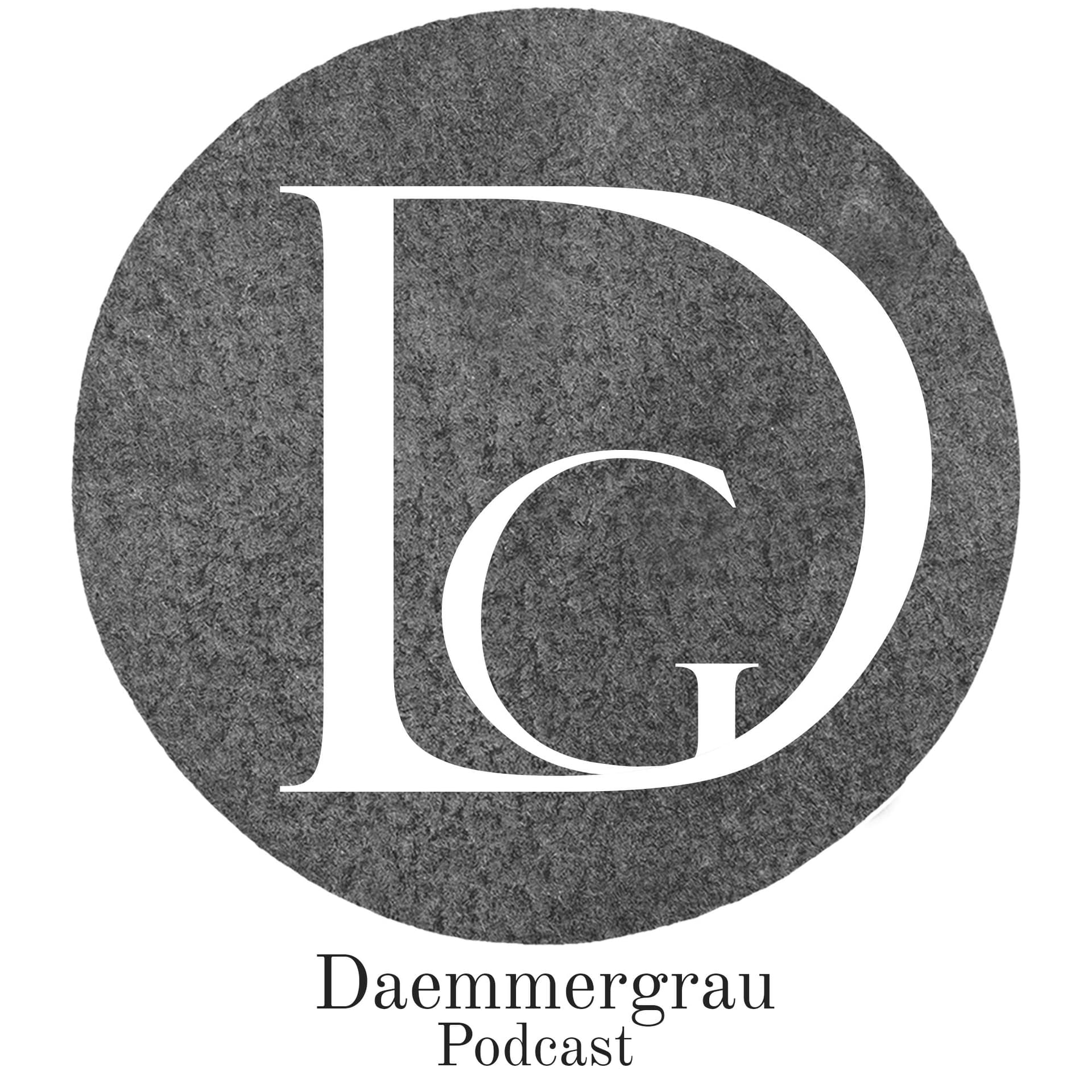 Daemmergrau - Podcasts