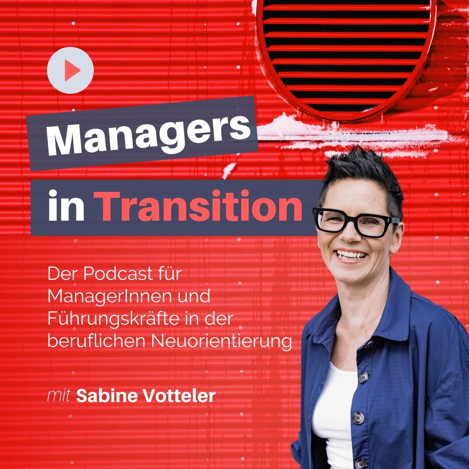 Managers in Transition für ManagerInnen und Führungskräfte in der beruflichen Neuorientierung - Podcasts