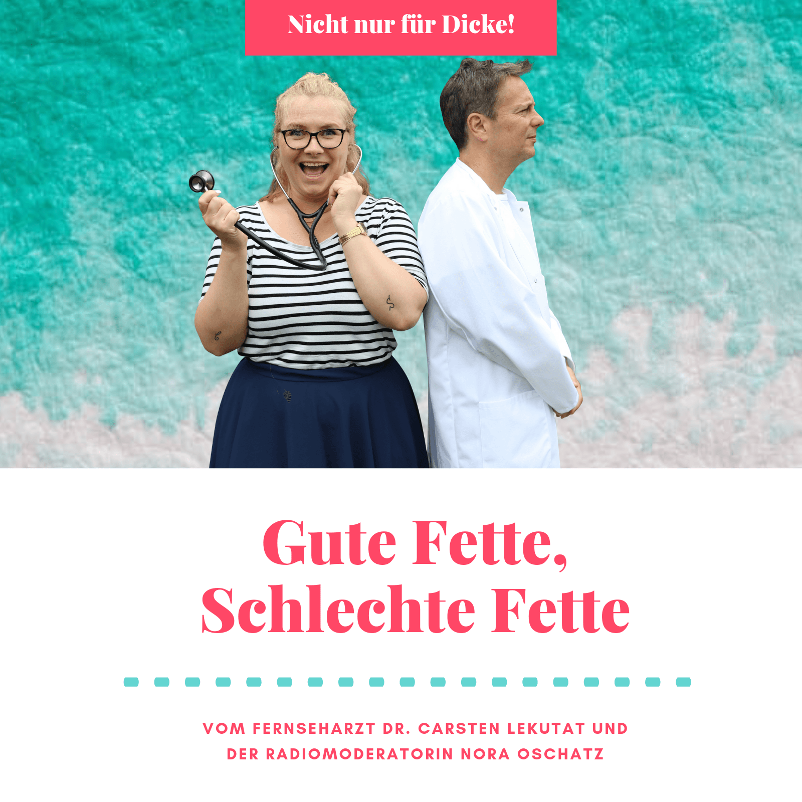 Gute Fette, Schlechte Fette - Podcasts