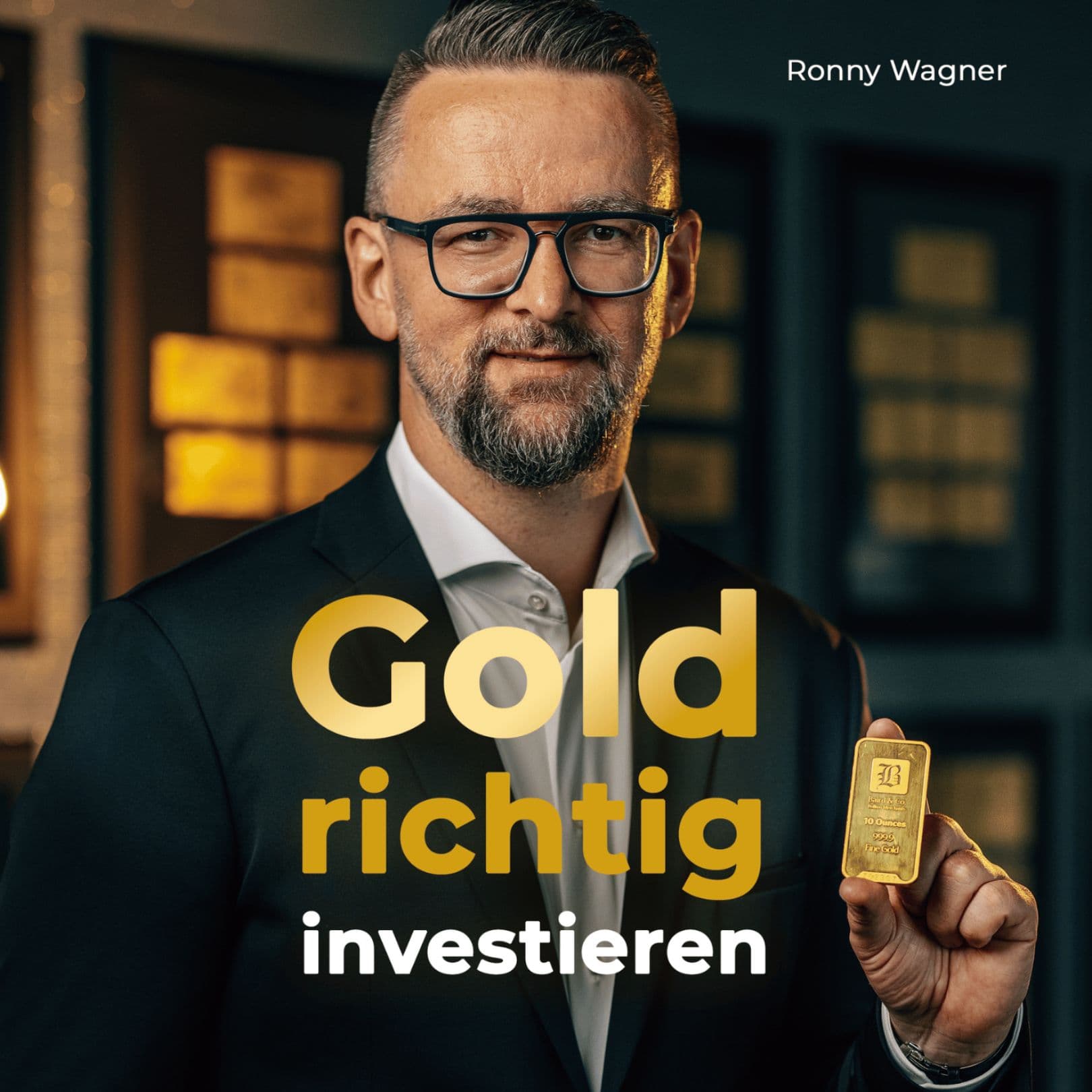 Goldrichtig investieren - Ersparnisse absichern, Vermögen aufbauen & für die Rente vorsorgen - Podcasts