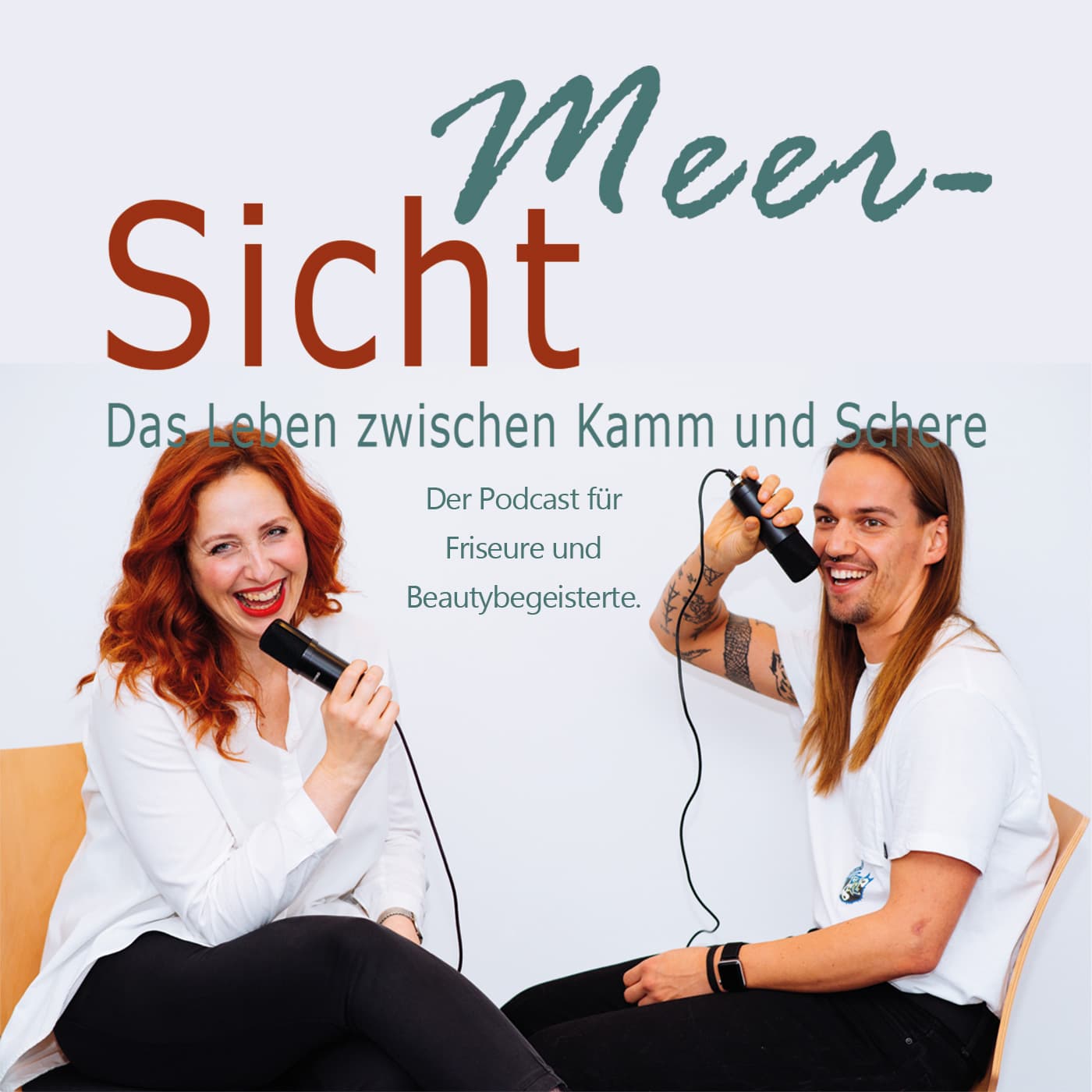 Meersicht - Das Leben zwischen Kamm und Schere - Dein Podcast für Friseure und Beautybegeisterte - Podcasts