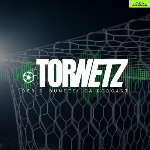 TorNetz - Der 2.Fußball-Bundesliga Podcast - Podcasts