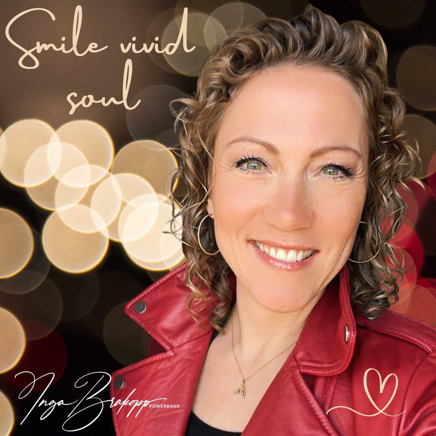 smile vivid soul - Podcasts