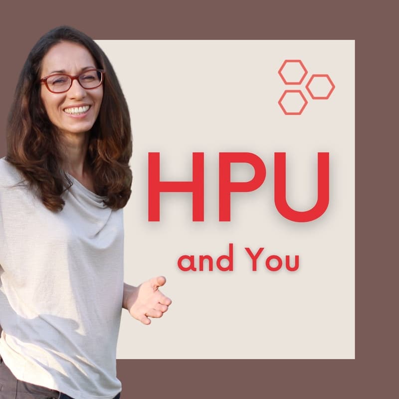 HPU and You - raus aus Erschöpfung, Reizdarm, Ängsten und Depressionen - Podcasts