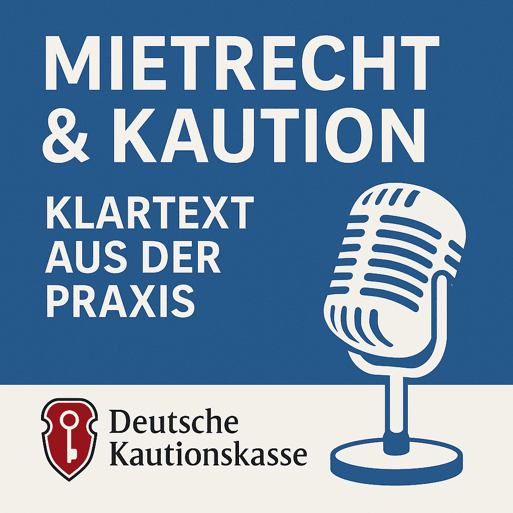 Mietrecht & Kaution: Klartext aus der Praxis - Podcasts